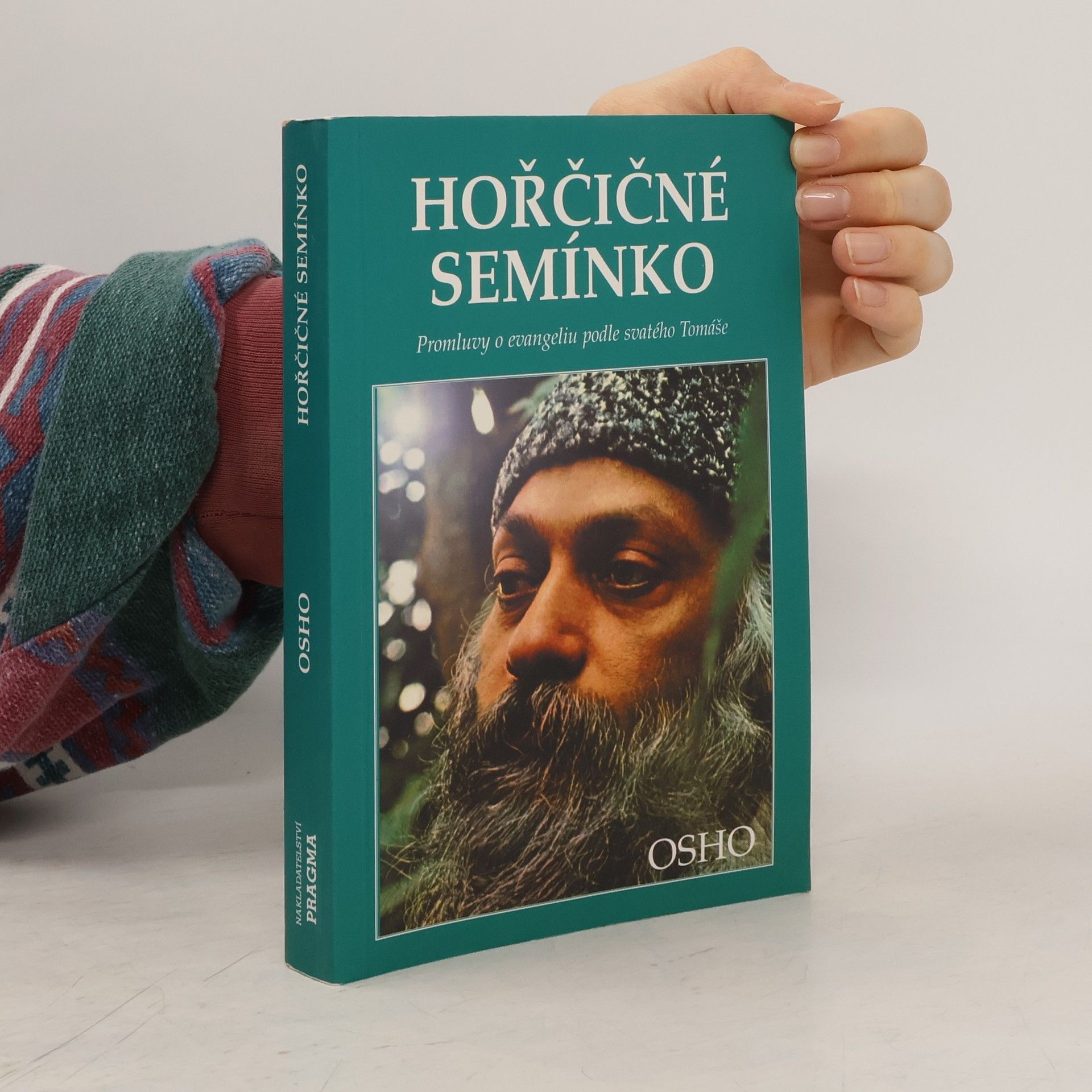 Osho Hořčičné semínko : [promluvy o evangeliu podle svatého Tomáše]