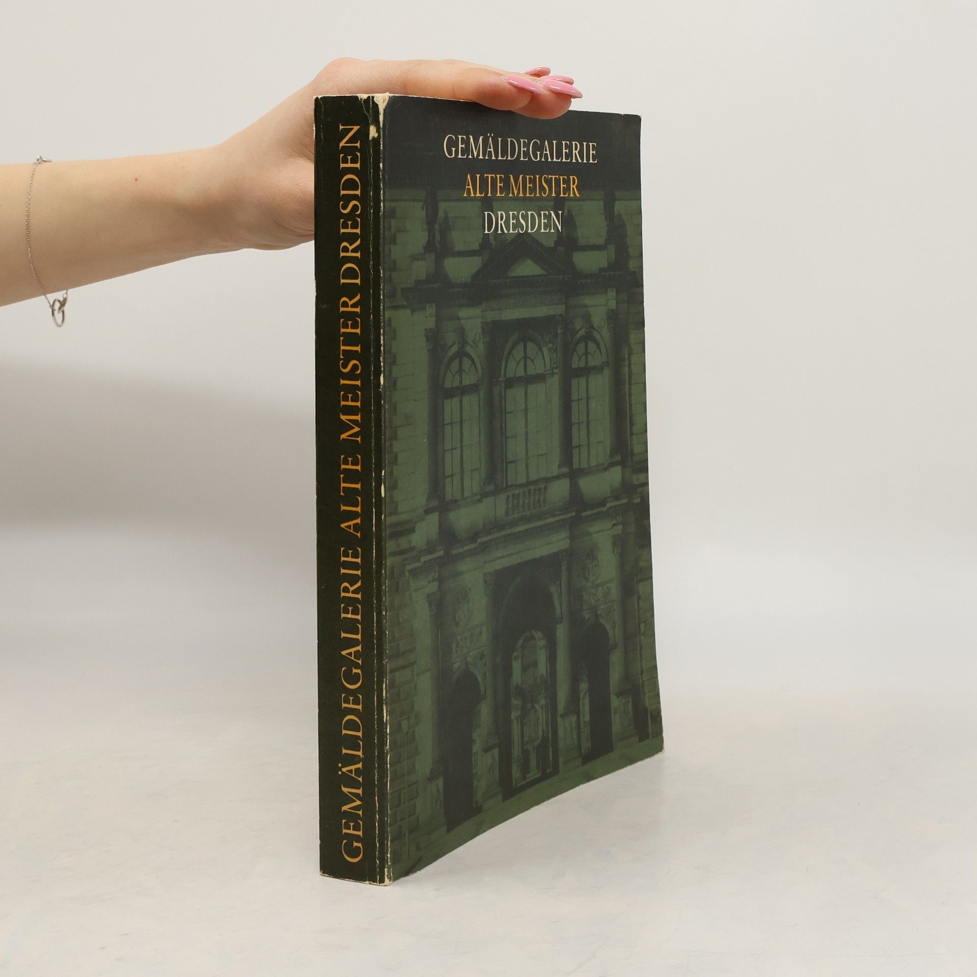 Various authors Gemäldegalerie alte Meister. Dresden