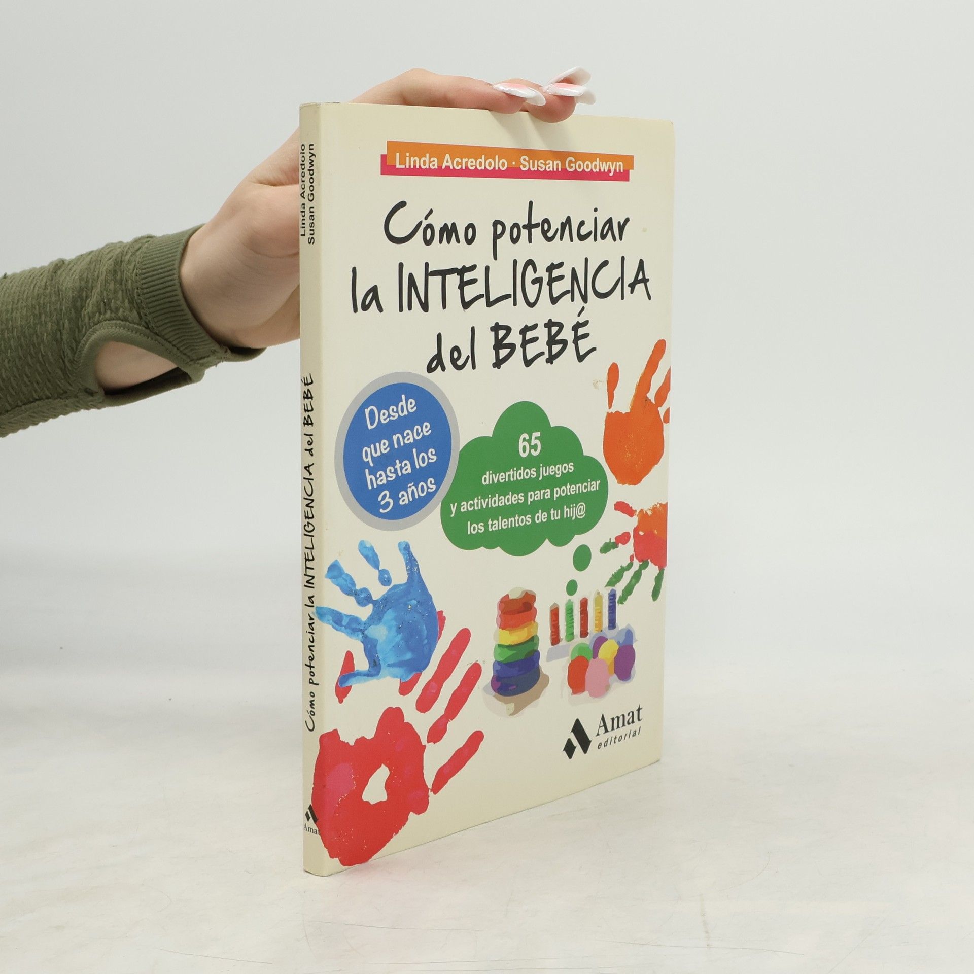 Linda P. Acredolo Cómo potenciar la inteligencia del bebé