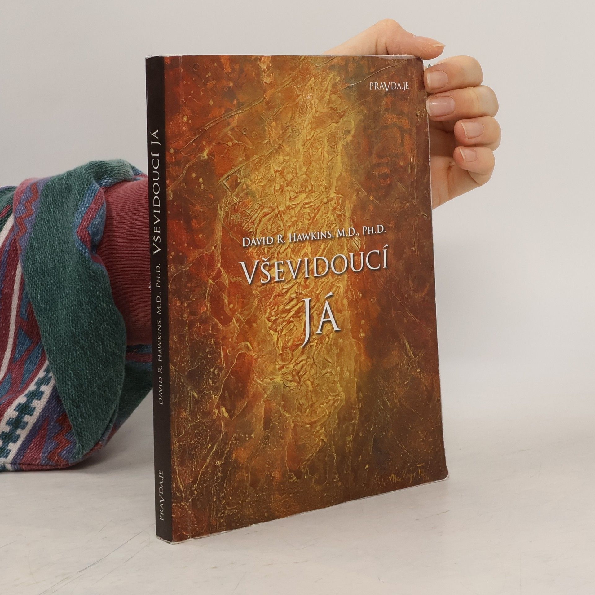 David R. Hawkins Vševidoucí já