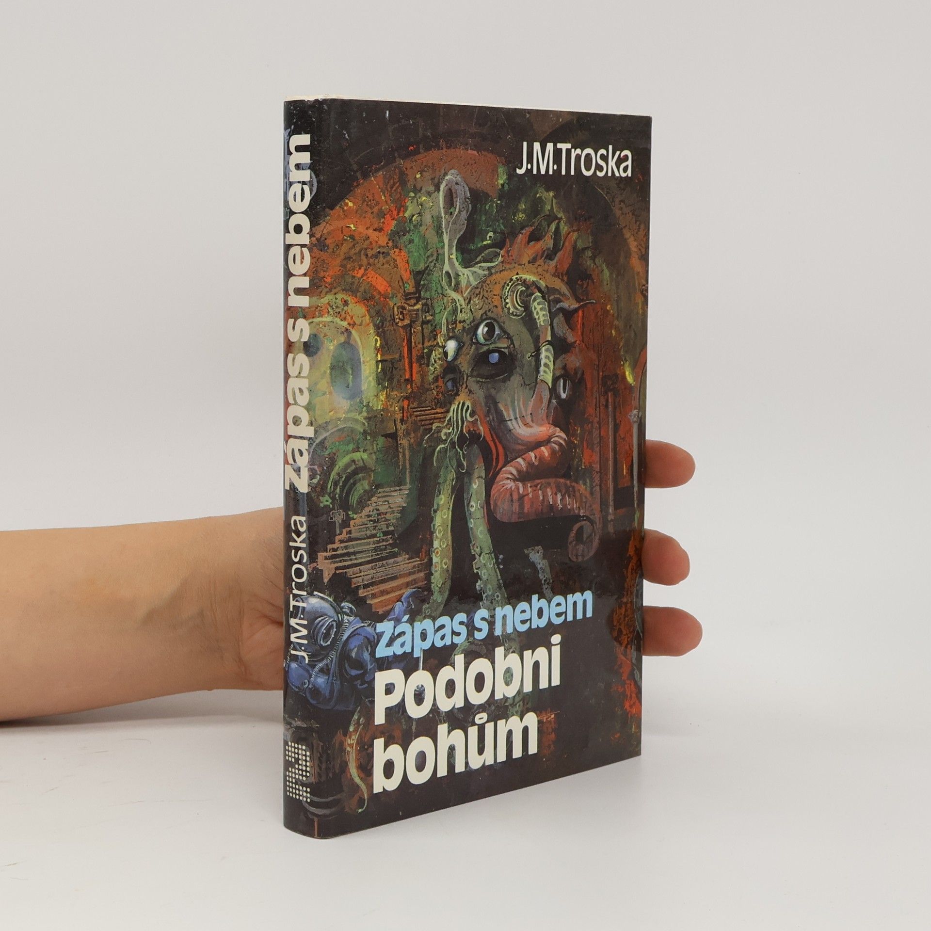 Jan Matzal Troska Zápas s nebem 2. Podobni bohům