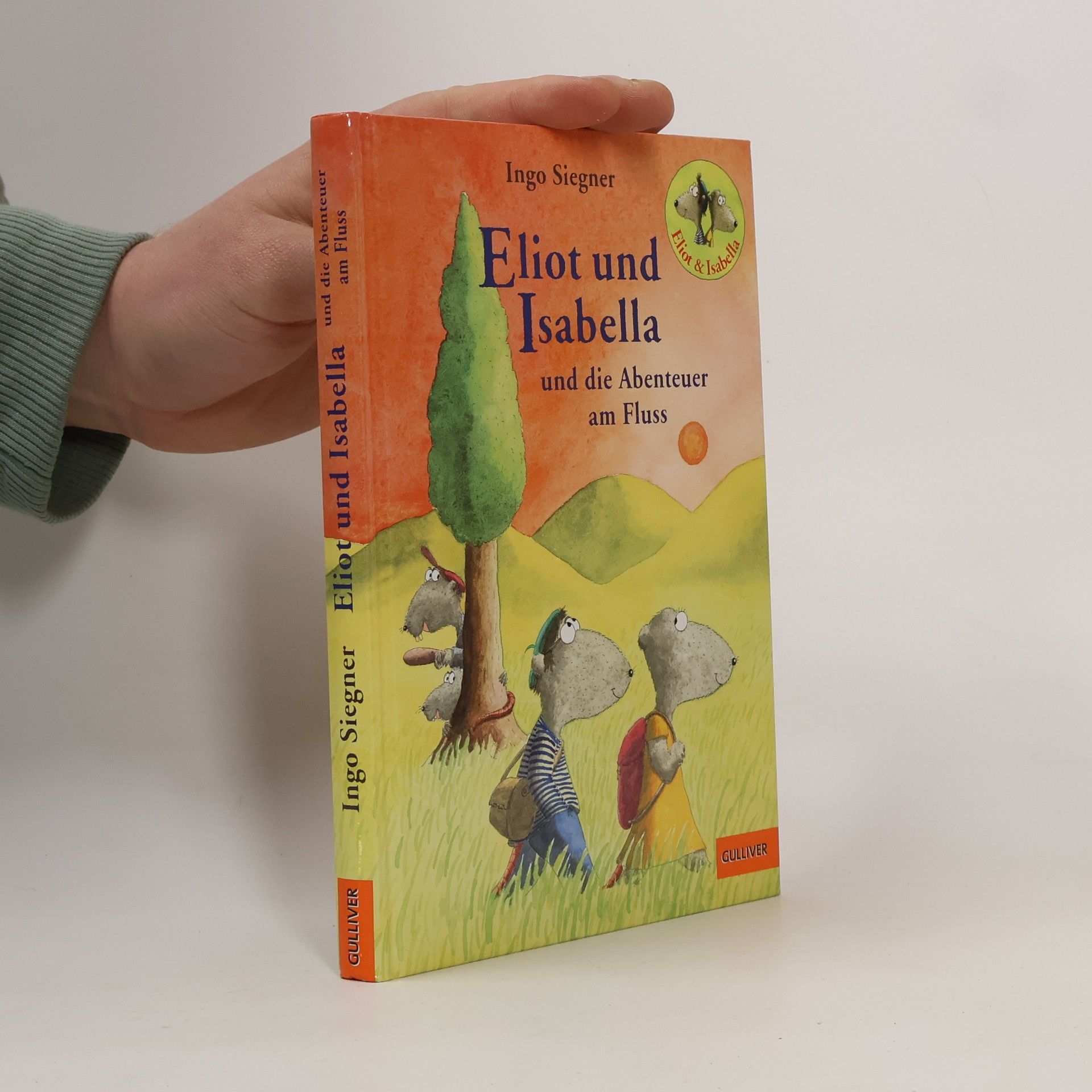 Ingo Siegner Eliot und Isabella und die Abenteuer am Fluss