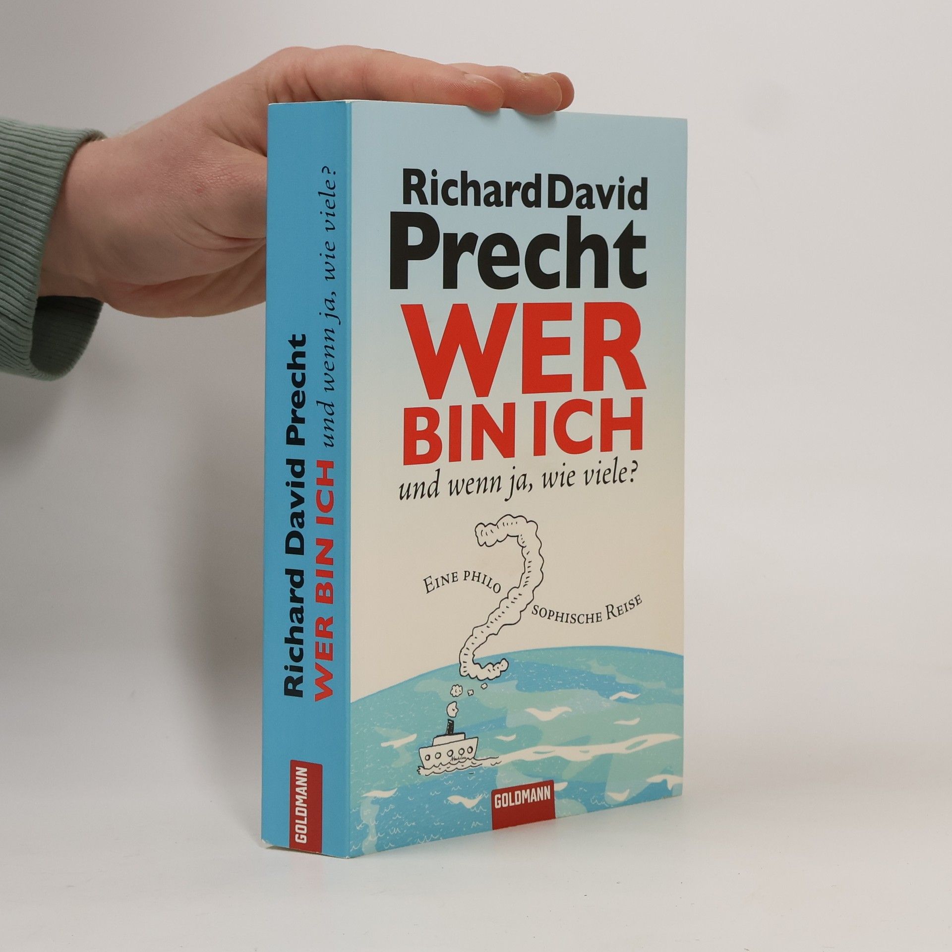 Richard David Precht Wer bin ich - und wenn ja, wie viele?