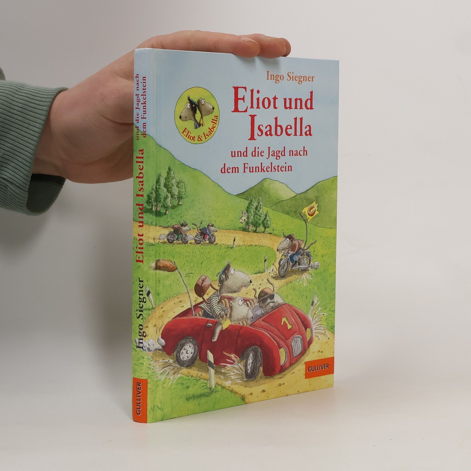 Ingo Siegner Eliot und Isabella und die Jagd nach dem Funkelstein
