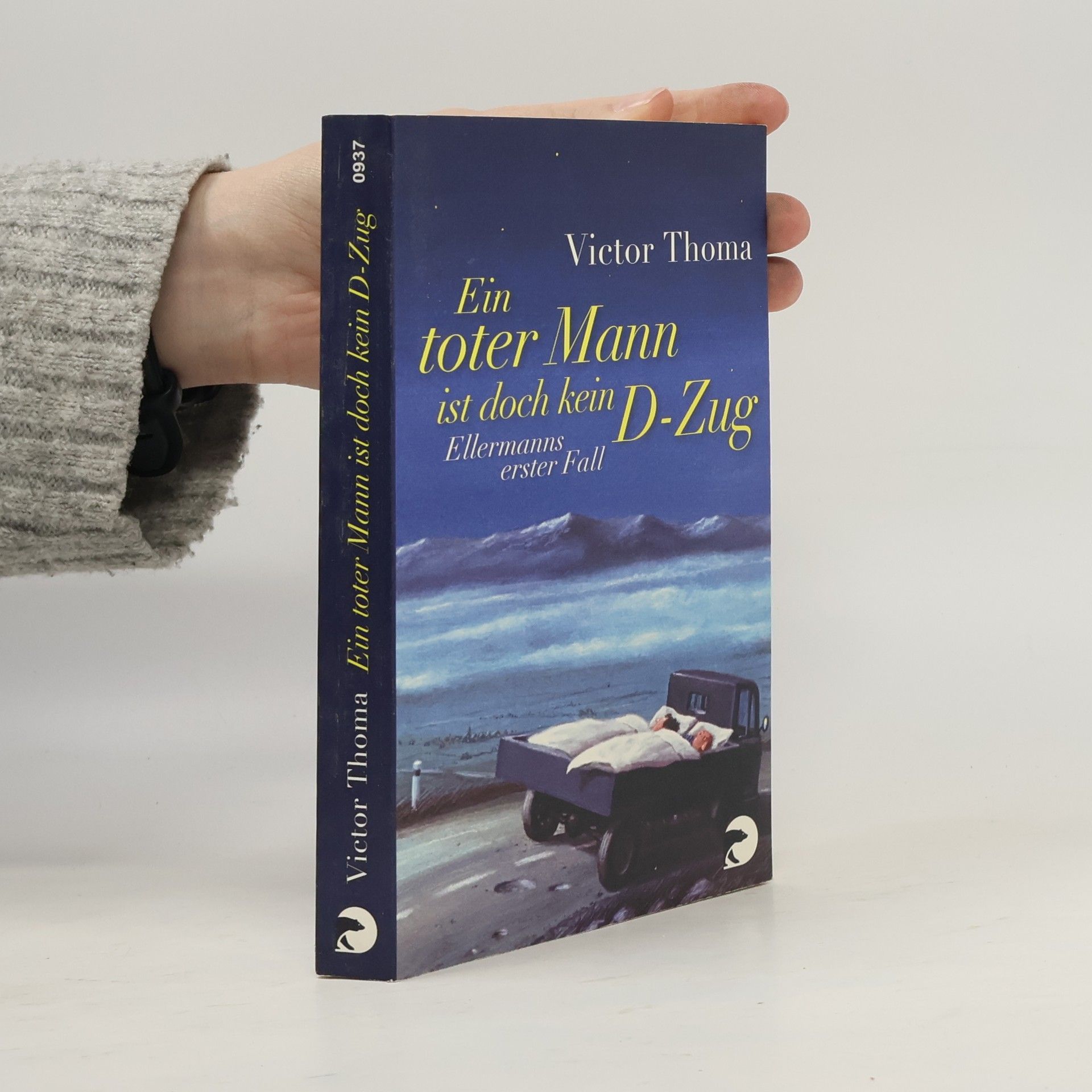 Victor Thoma Ein toter Mann ist doch kein D-Zug