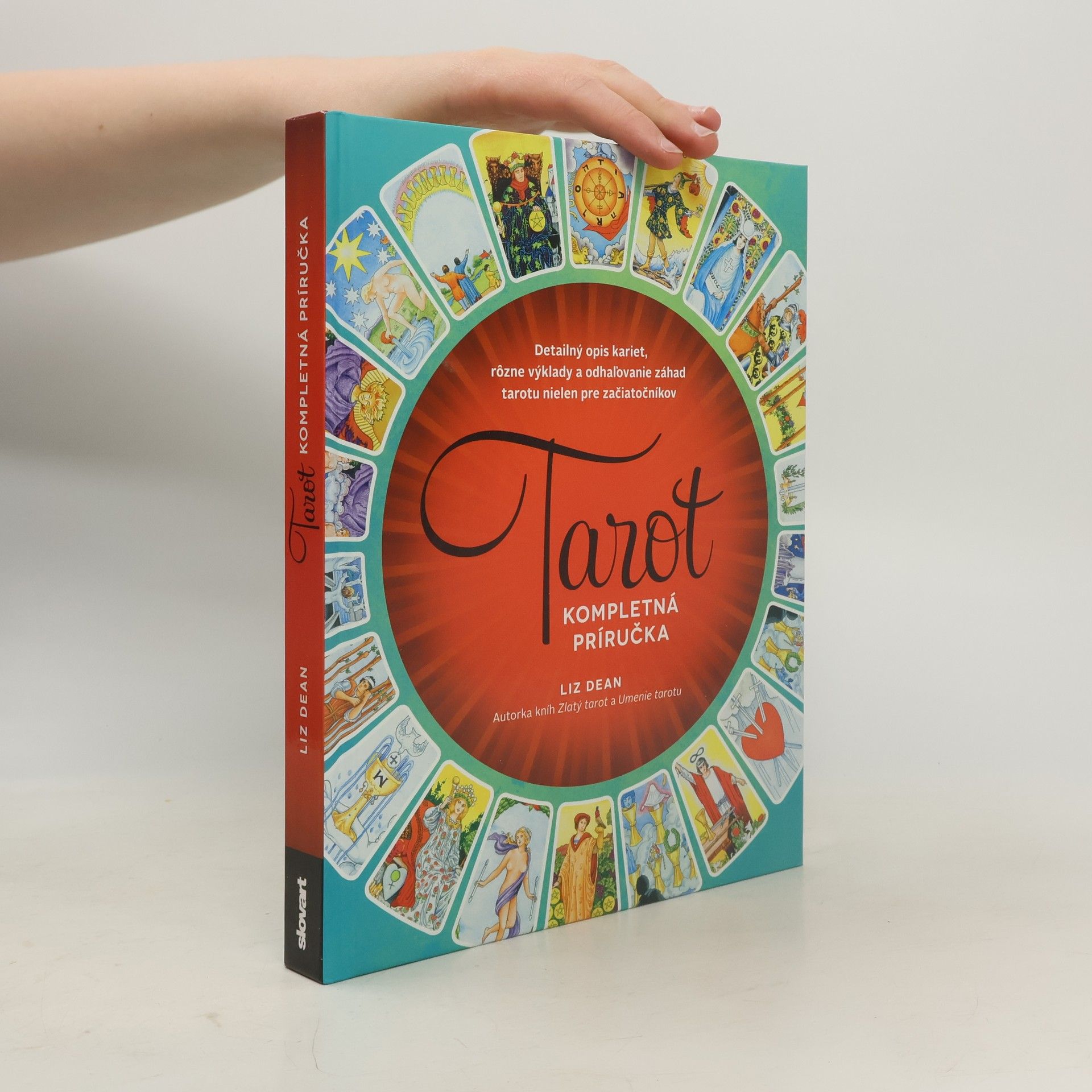 Liz Dean Tarot. Kompletná príručka