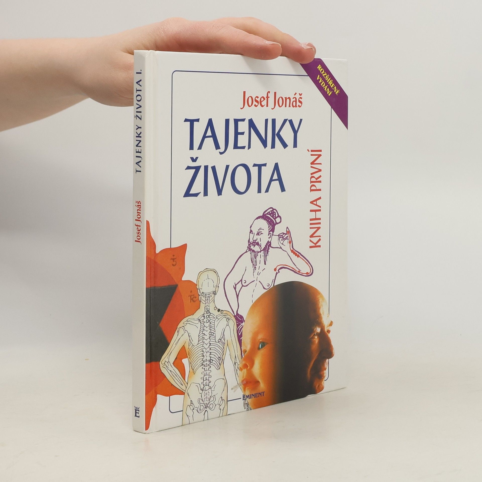 Josef Jonáš Tajenky života. Kniha první