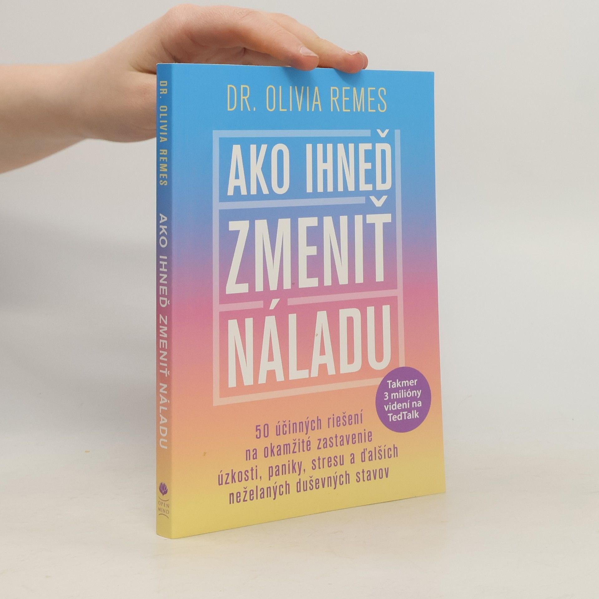 Olivia Remes Ako ihneď zmeniť náladu