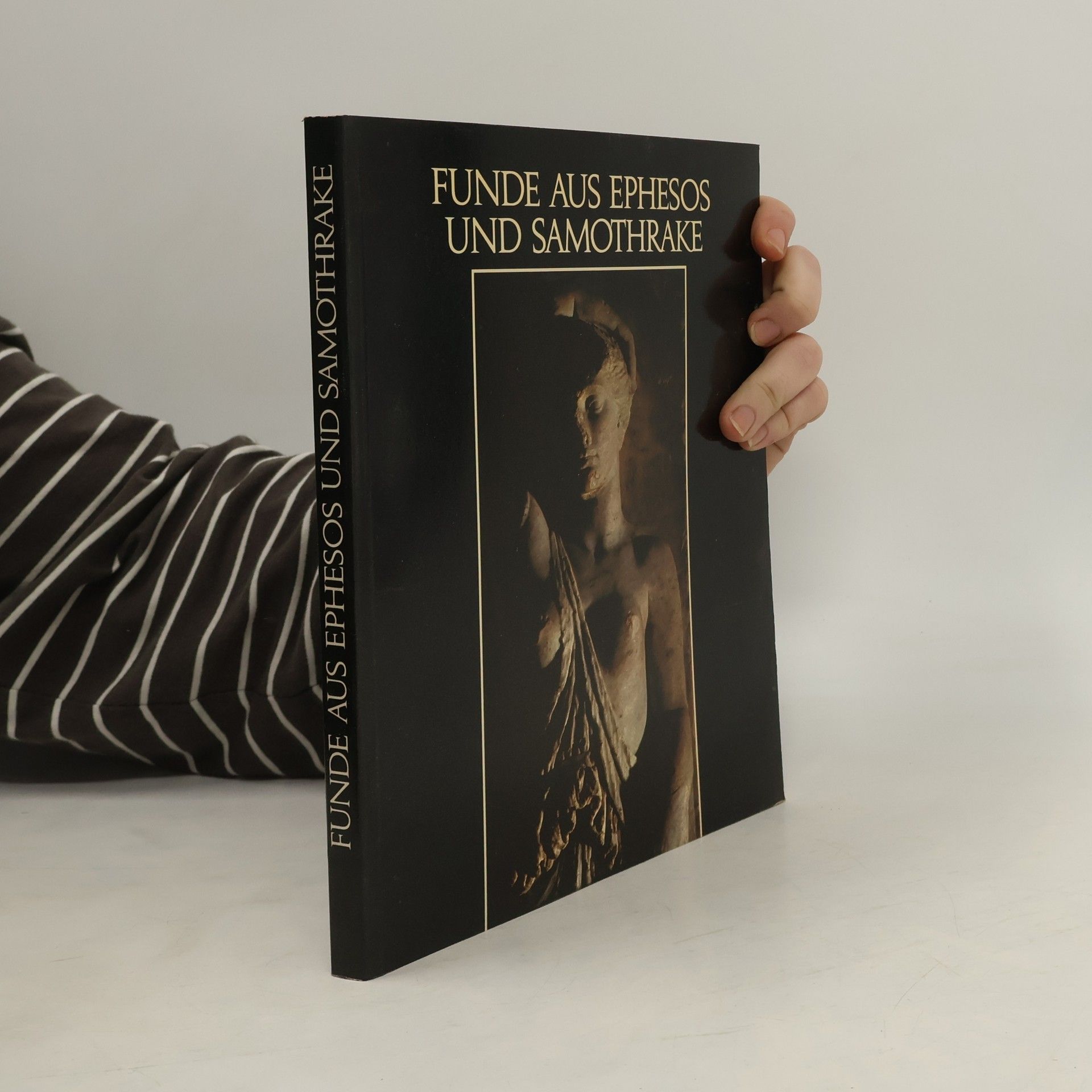 Wolfgang Oberleitner Funde aus Ephesos und Samothrake