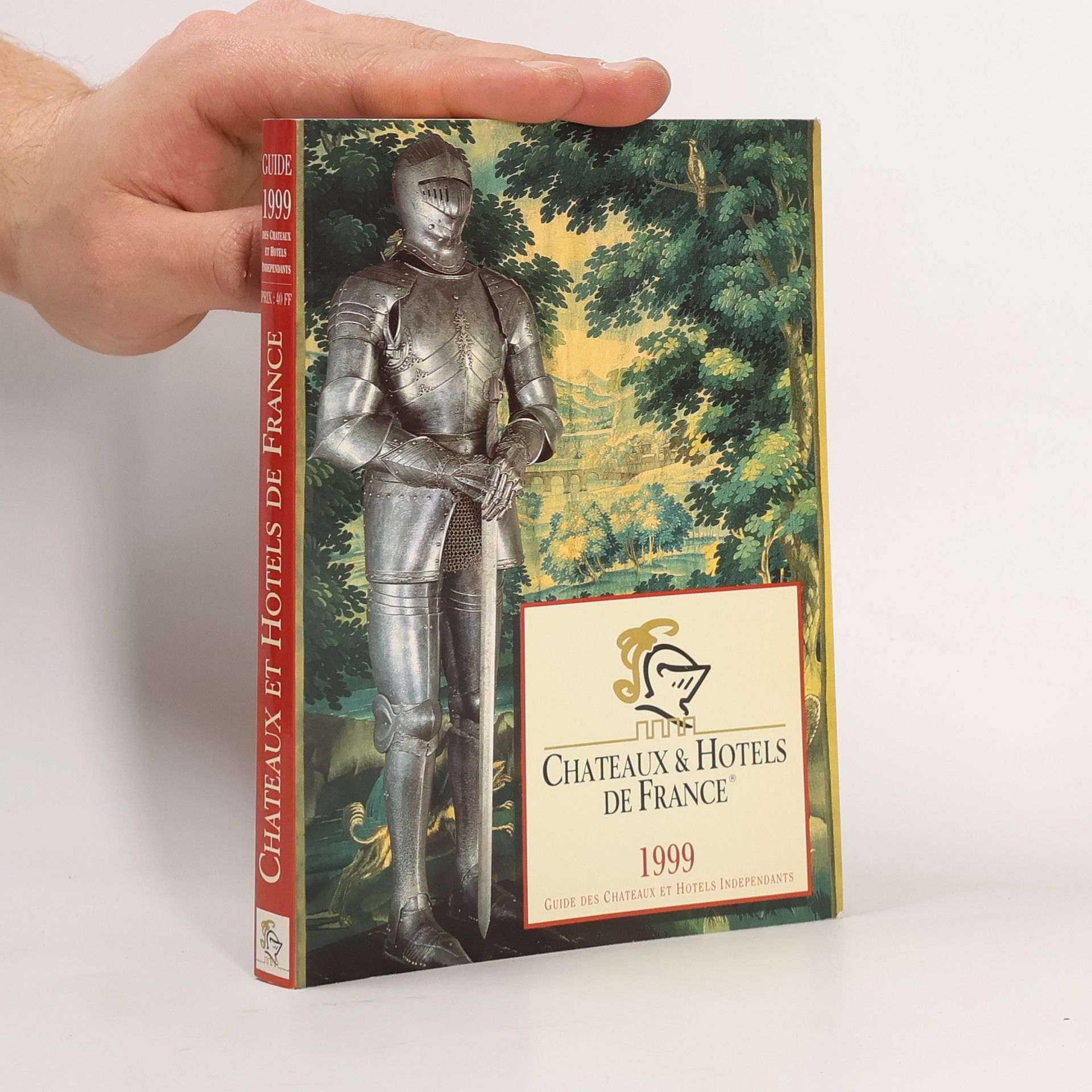 Collectif d'auteurs Chateaux & Hotels de France 1999