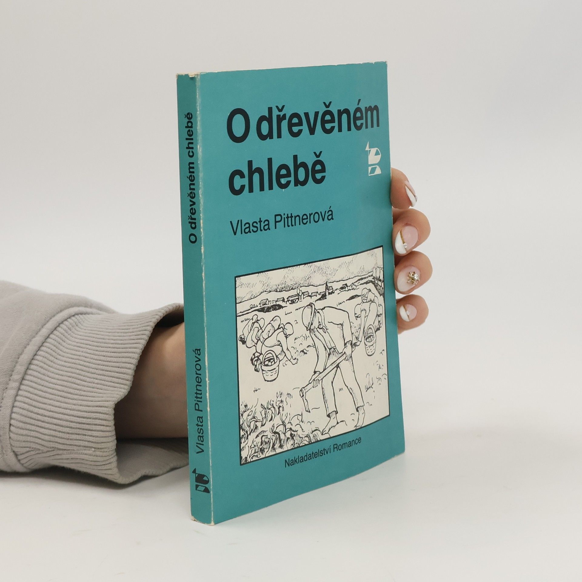 Vlasta Pittnerová O dřevěném chlebě
