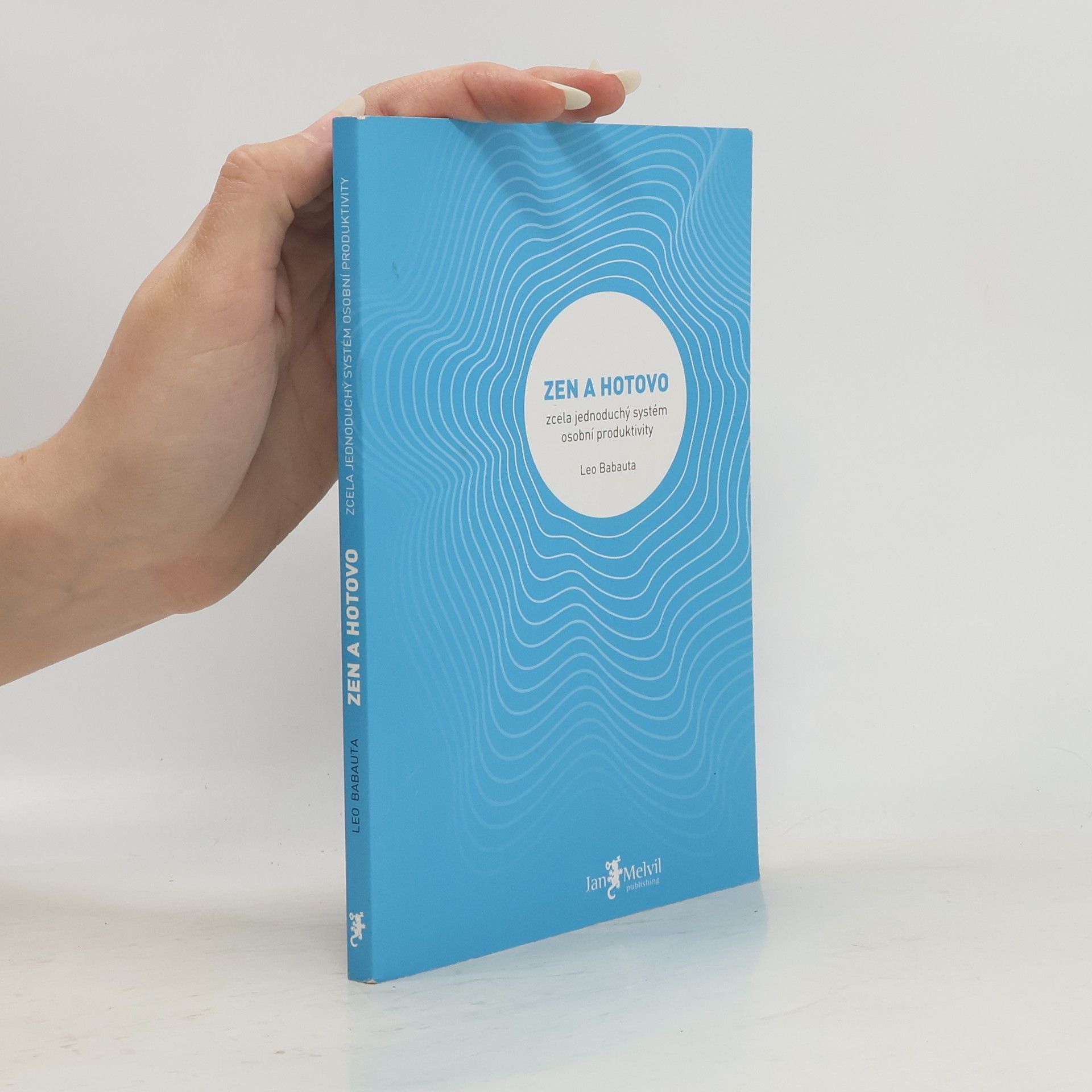 Leo Babauta Zen a hotovo
