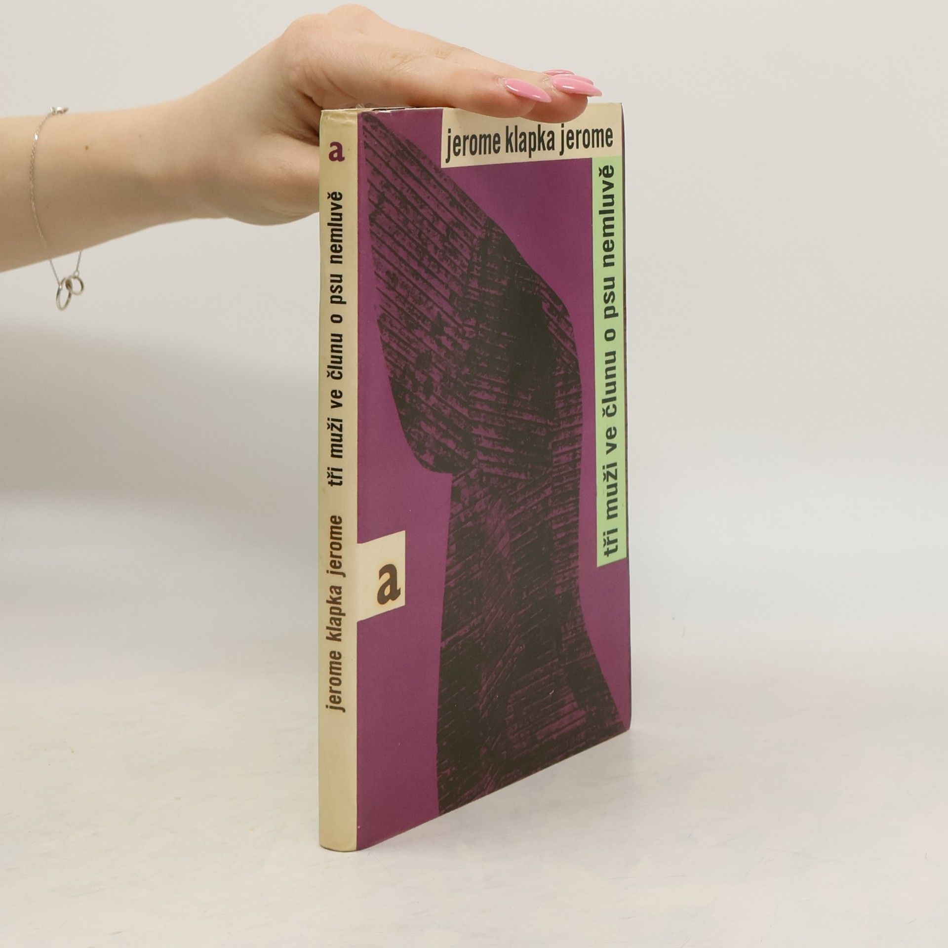 Jerome Klapka Jerome Tři muži ve člunu o psu nemluvě