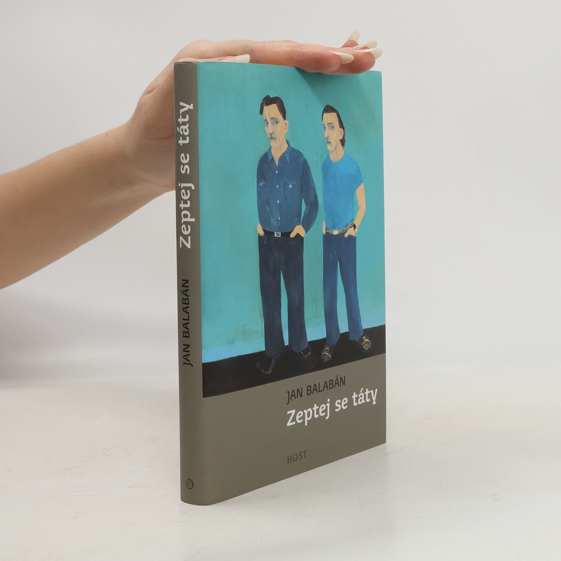 Jan Balabán Zeptej se táty