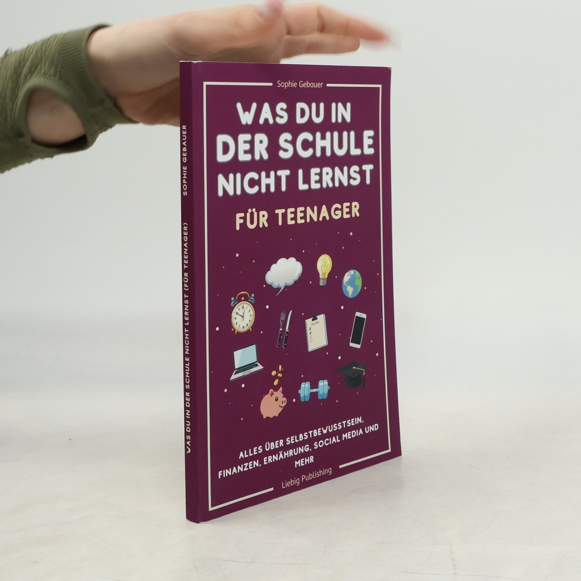 Was du in der Schule nicht lernst (für Teenager)