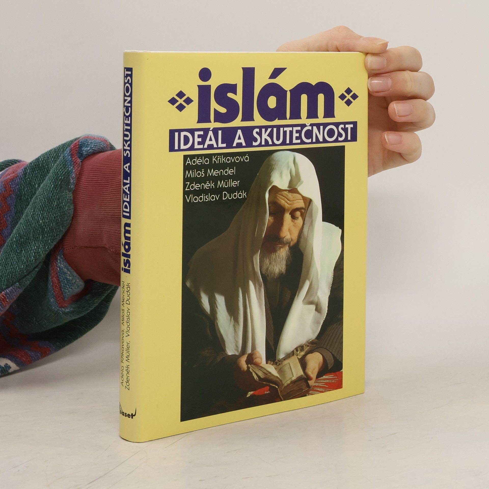 Adéla Křikavová Islám: Ideál a skutečnost