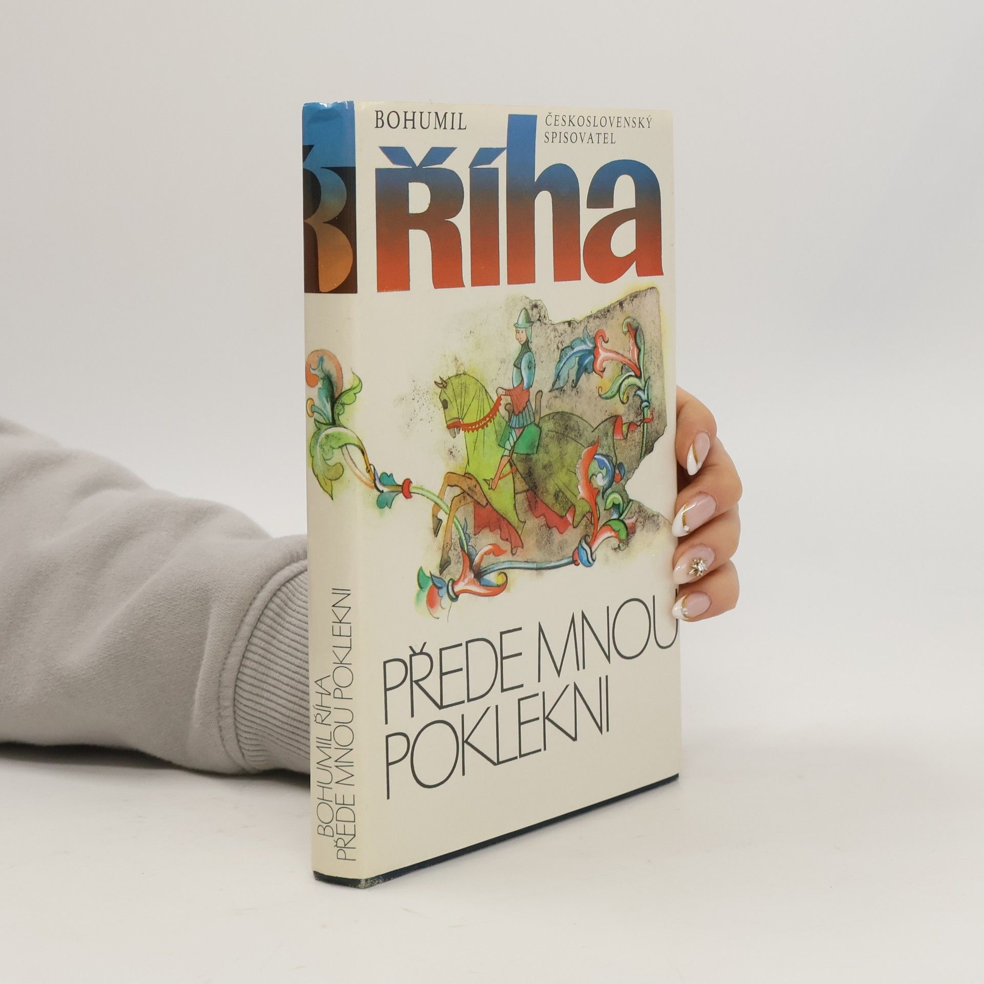 Bohumil Říha Přede mnou poklekni