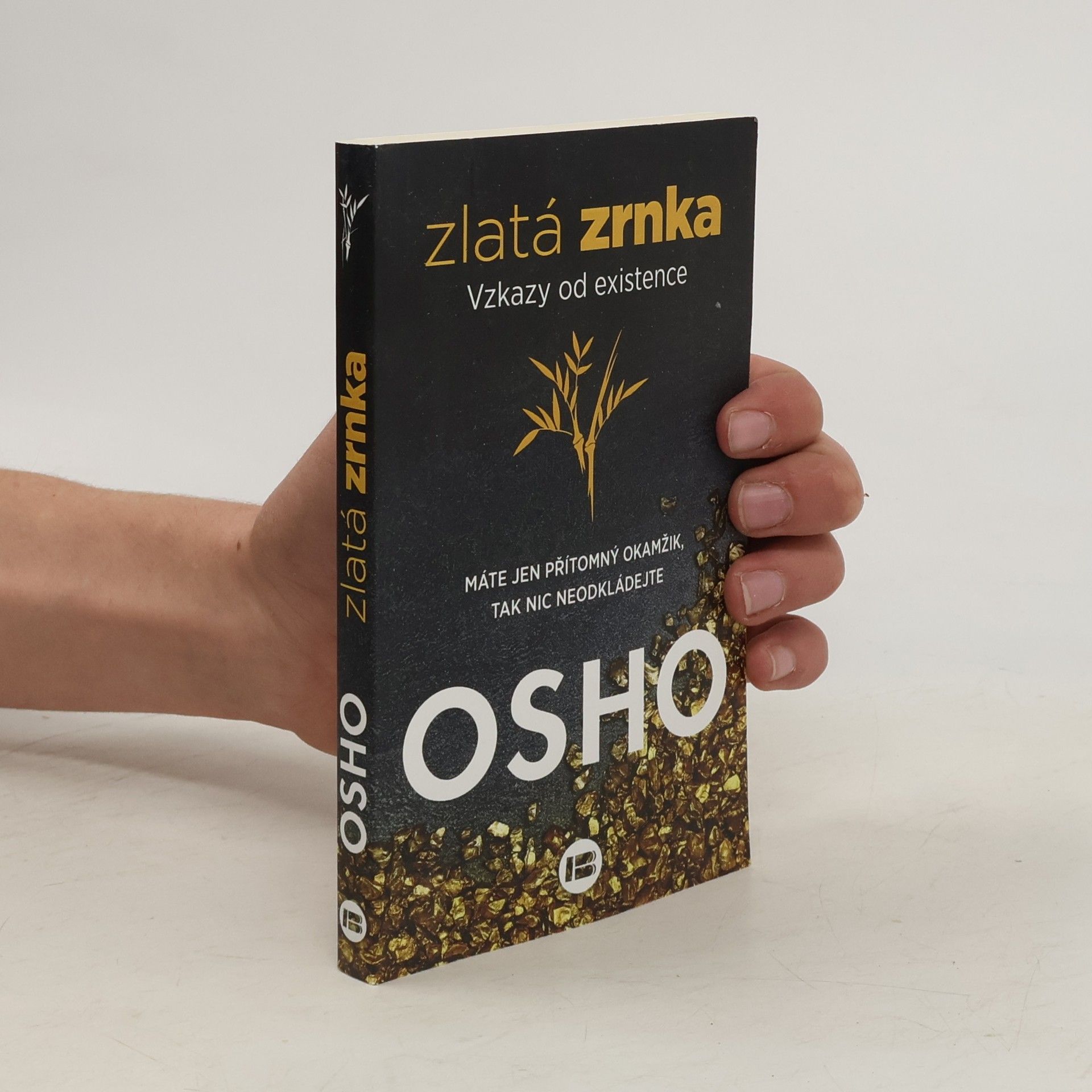 Osho Zlatá zrnka. Vzkazy od existence