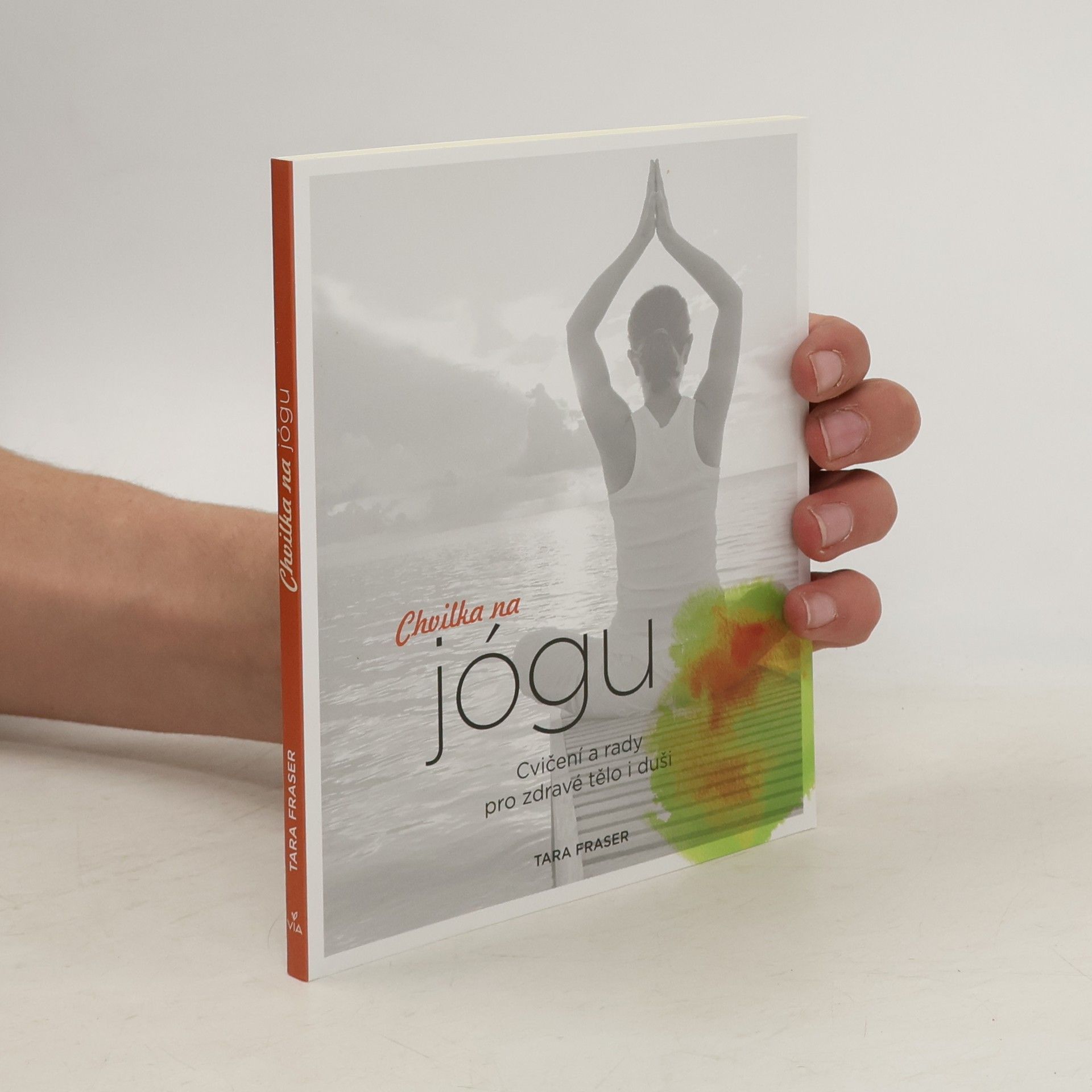 Tara Fraser Chvilka na jógu