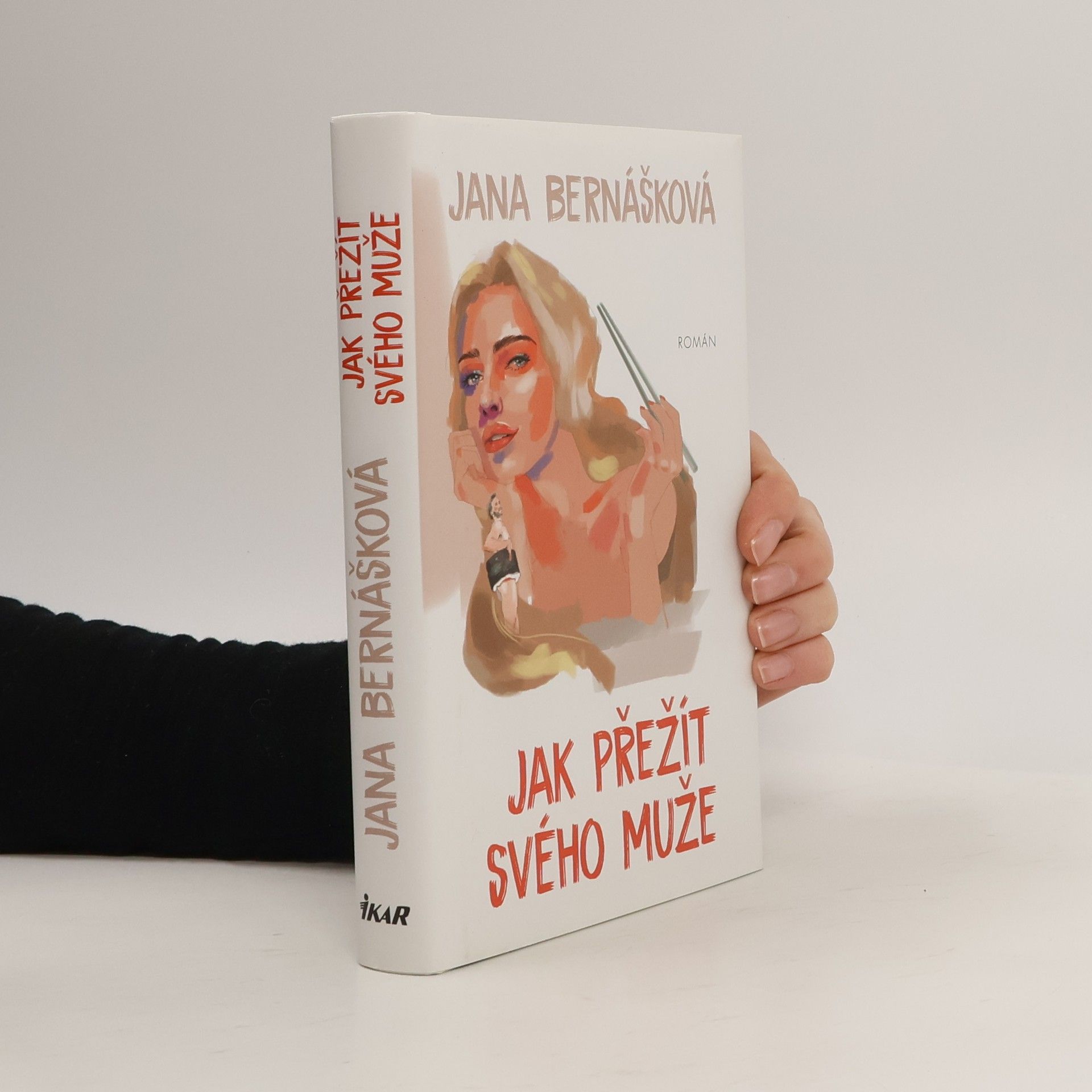 Jana Bernášková Jak přežít svého muže