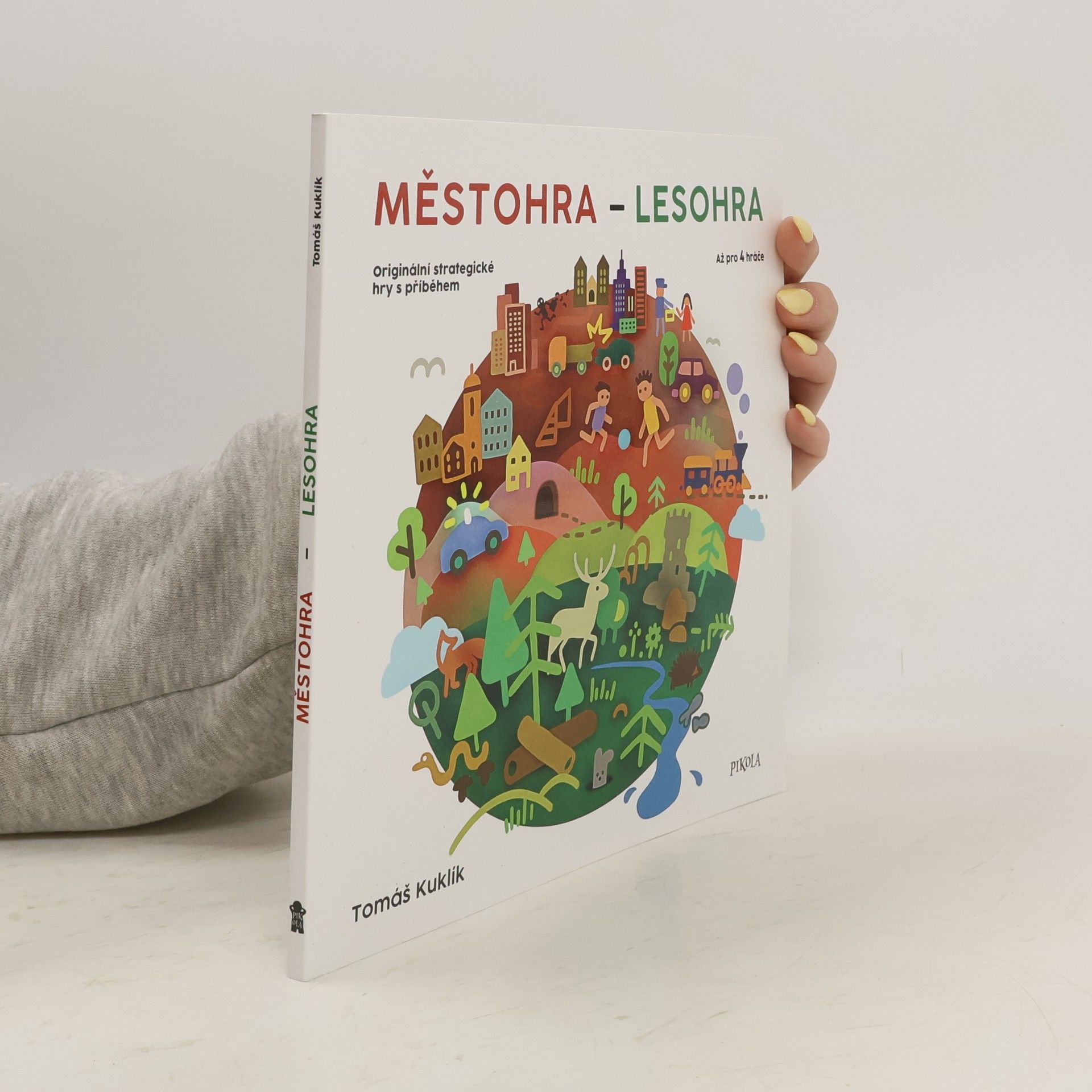 Tomáš Kuklík Městohra - Lesohra : originální strategické hry s příběhem : až pro 4 hráče