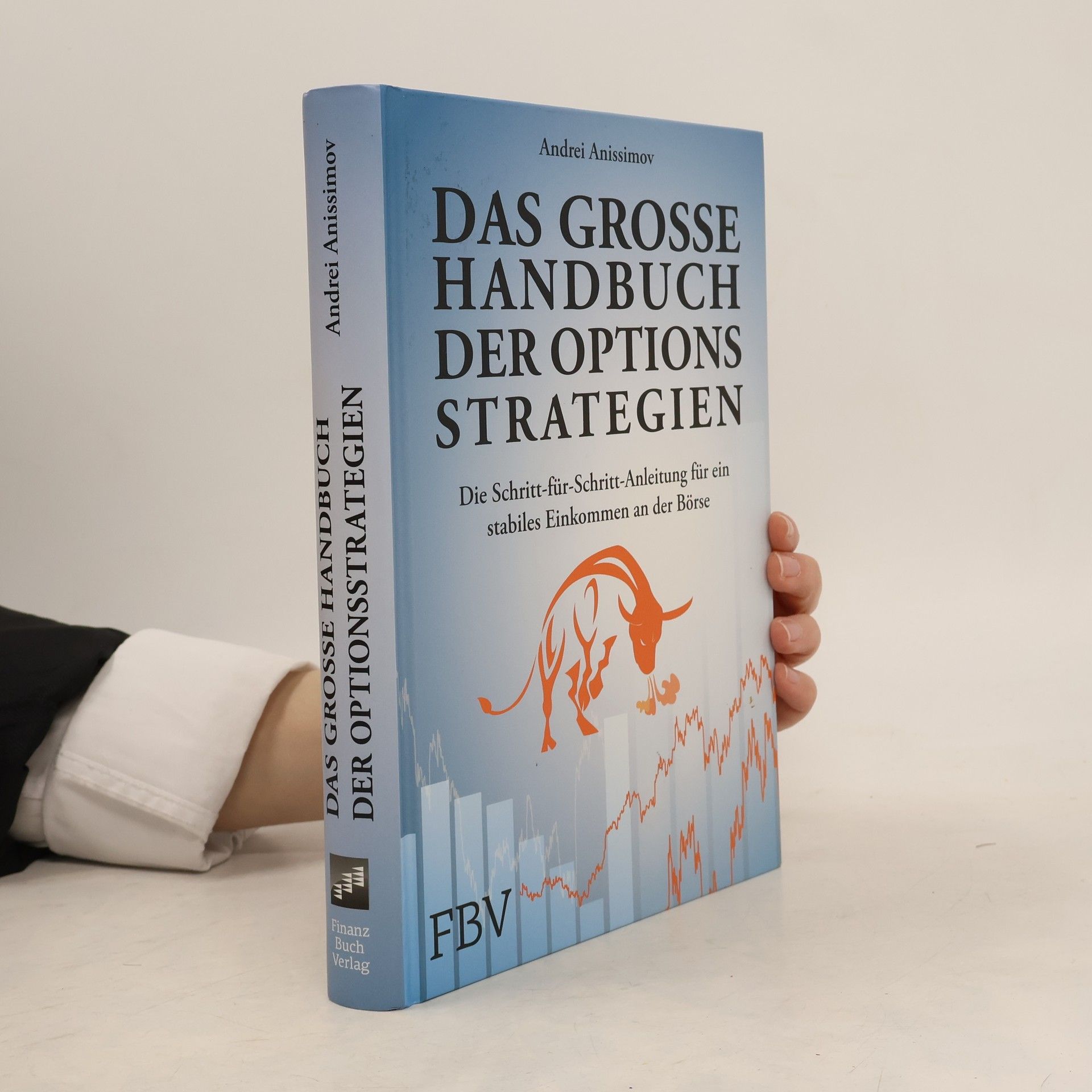 Andrei Anissimov Das große Handbuch der Optionsstrategien