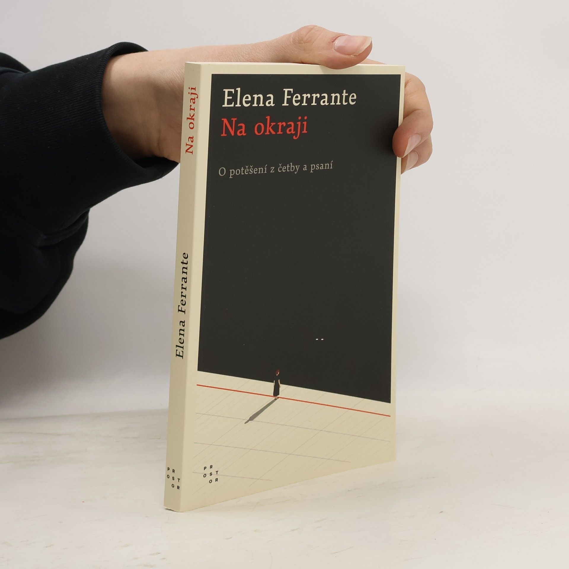 Elena Ferrante Na okraji : o potěšení z četby a psaní
