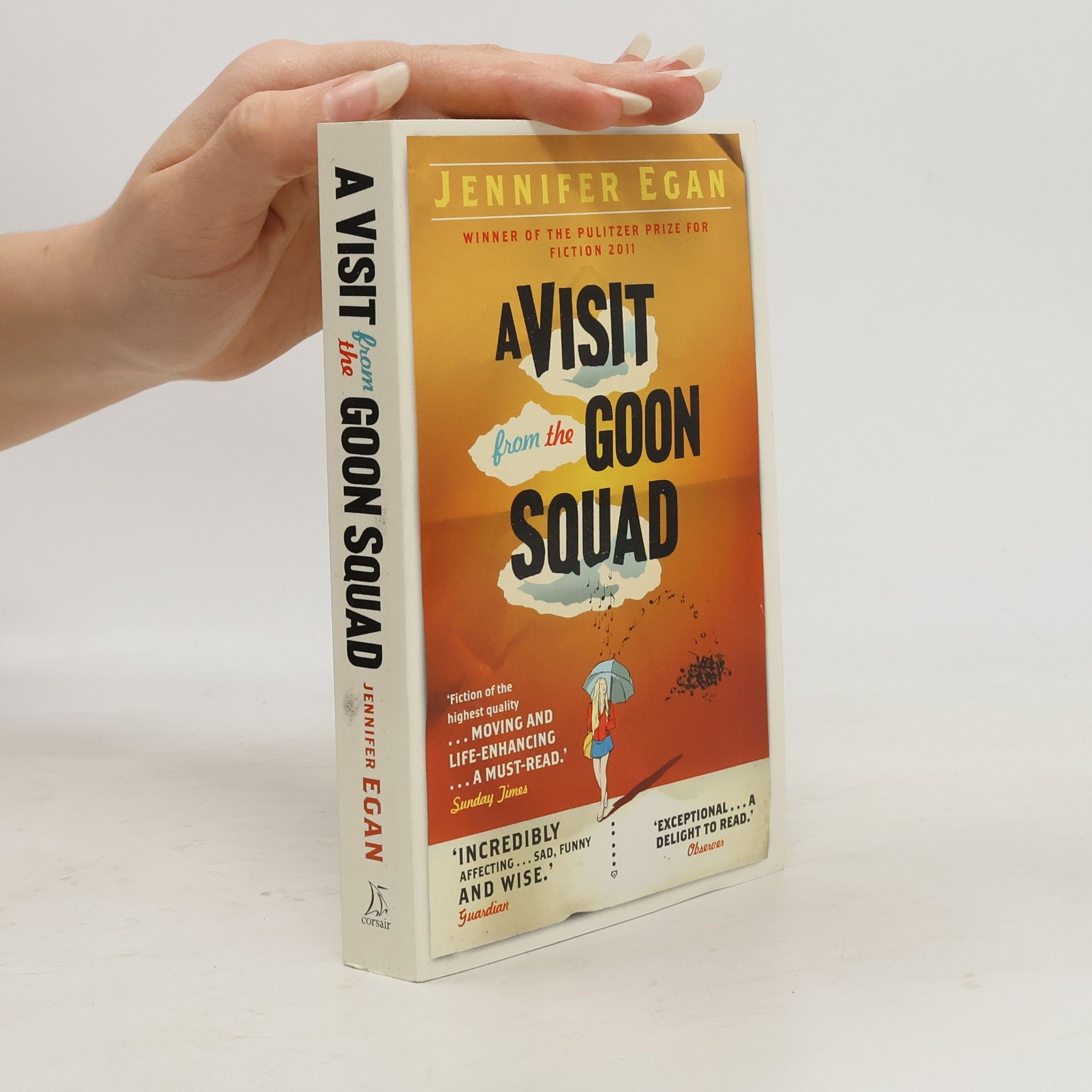 Jennifer Egan A visit from the Goon Squad