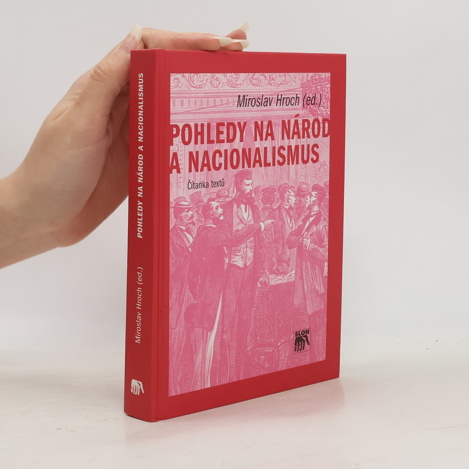 Miroslav Hroch Pohledy na národ a nacionalismus