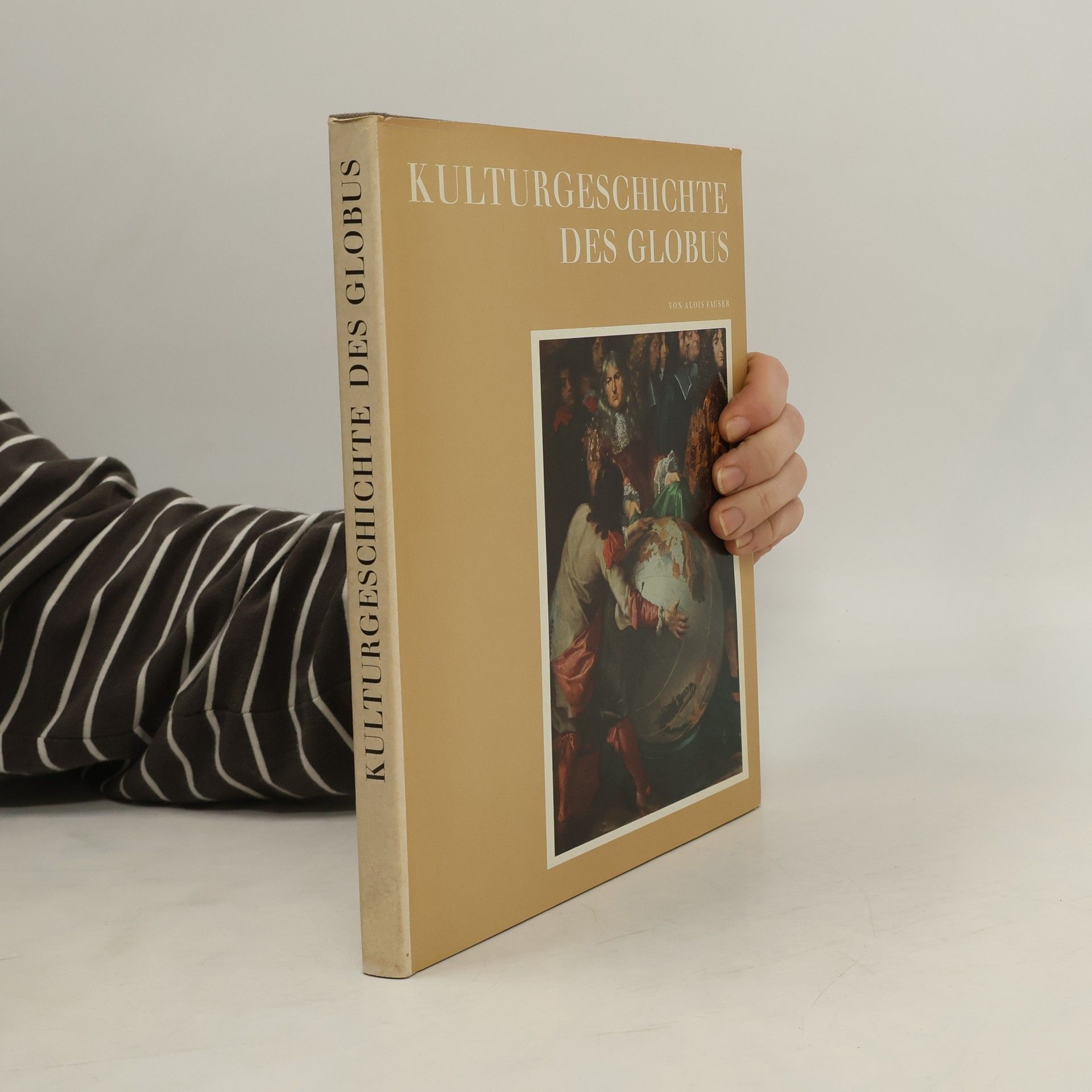 Alois Fauser Kulturgeschichte des Globus