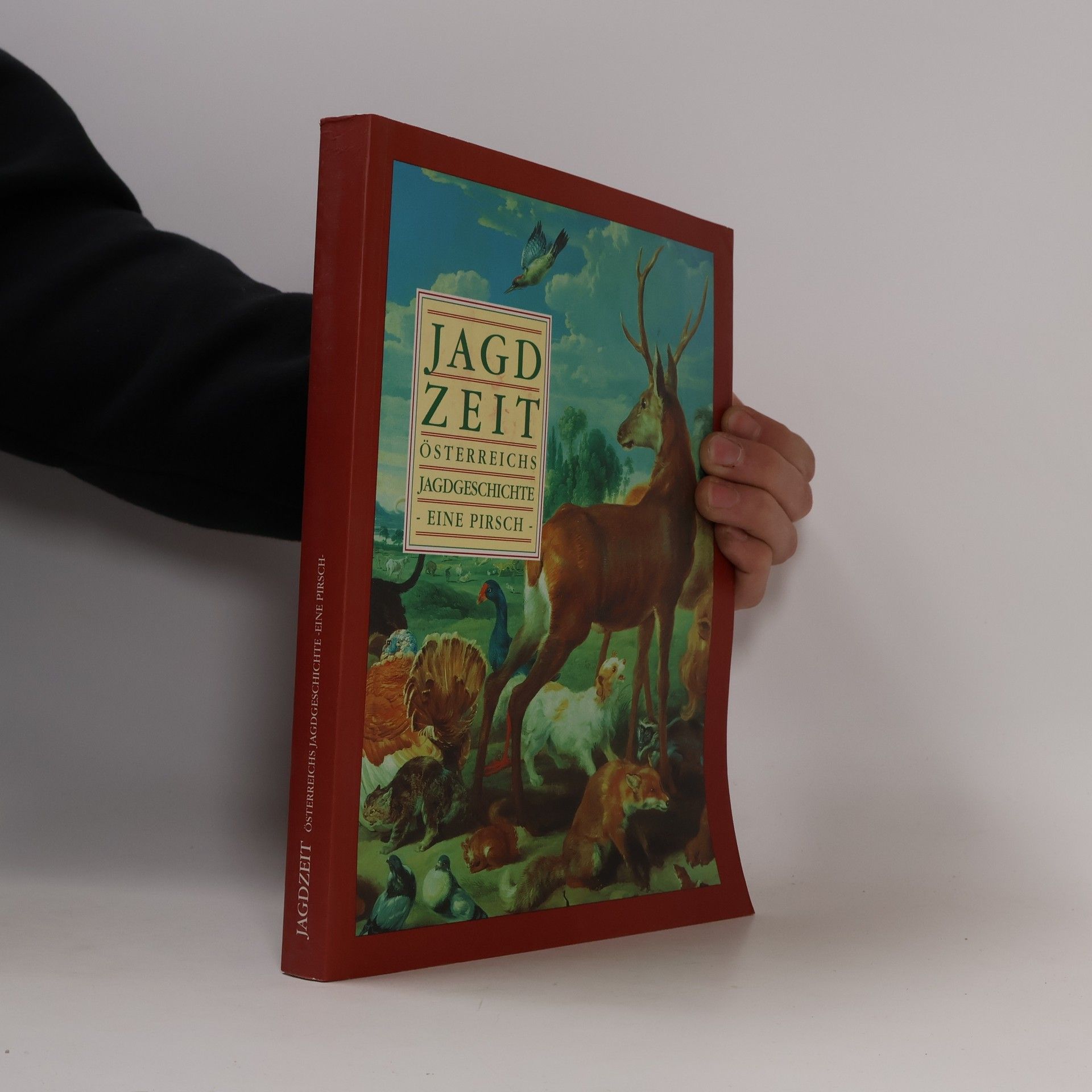 Collectif d'auteurs Jagdzeit: Österreichs Jagdgeschichte – Eine Pirsch