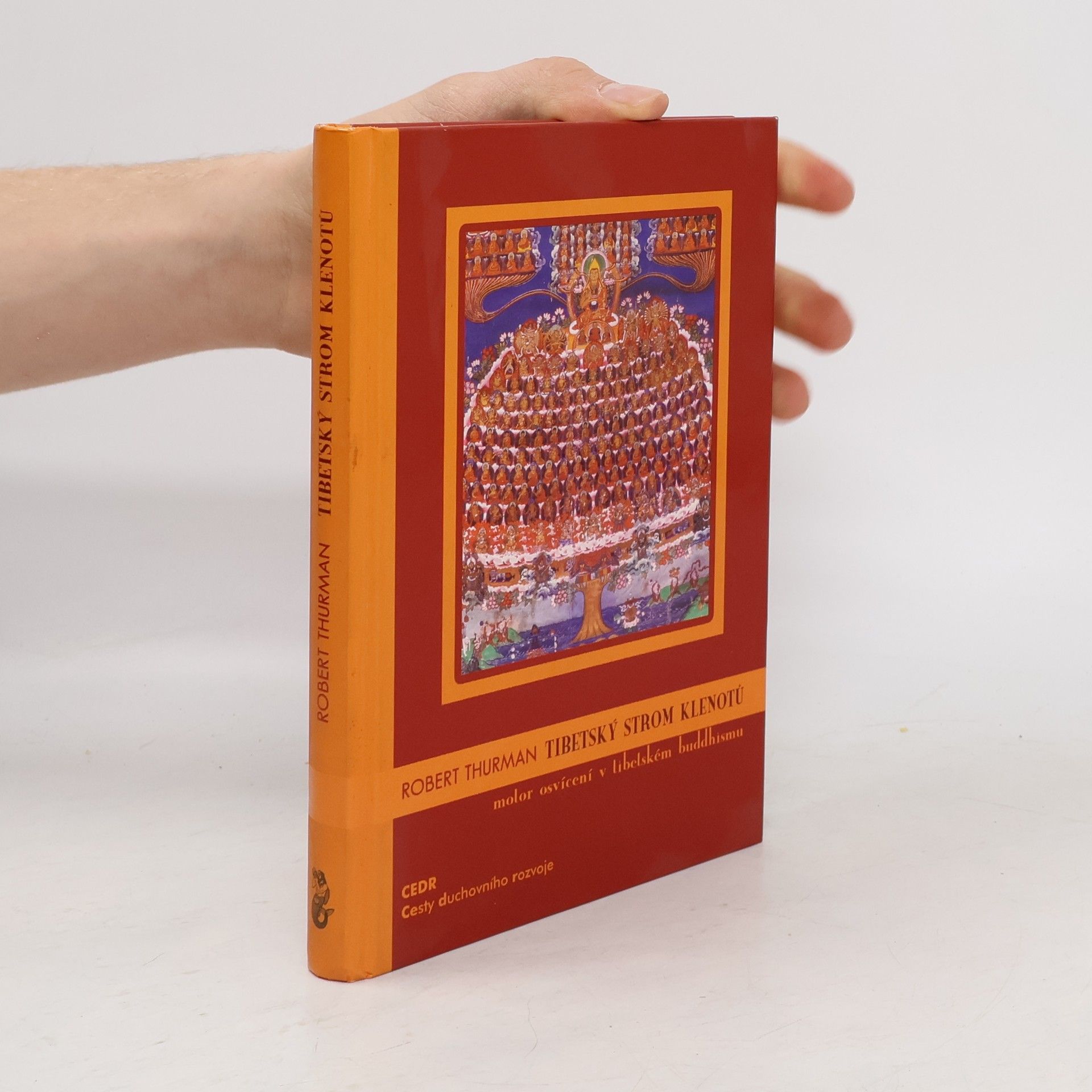 Robert Thurman Tibetský strom klenotů : motor osvícení v tibetském buddhismu