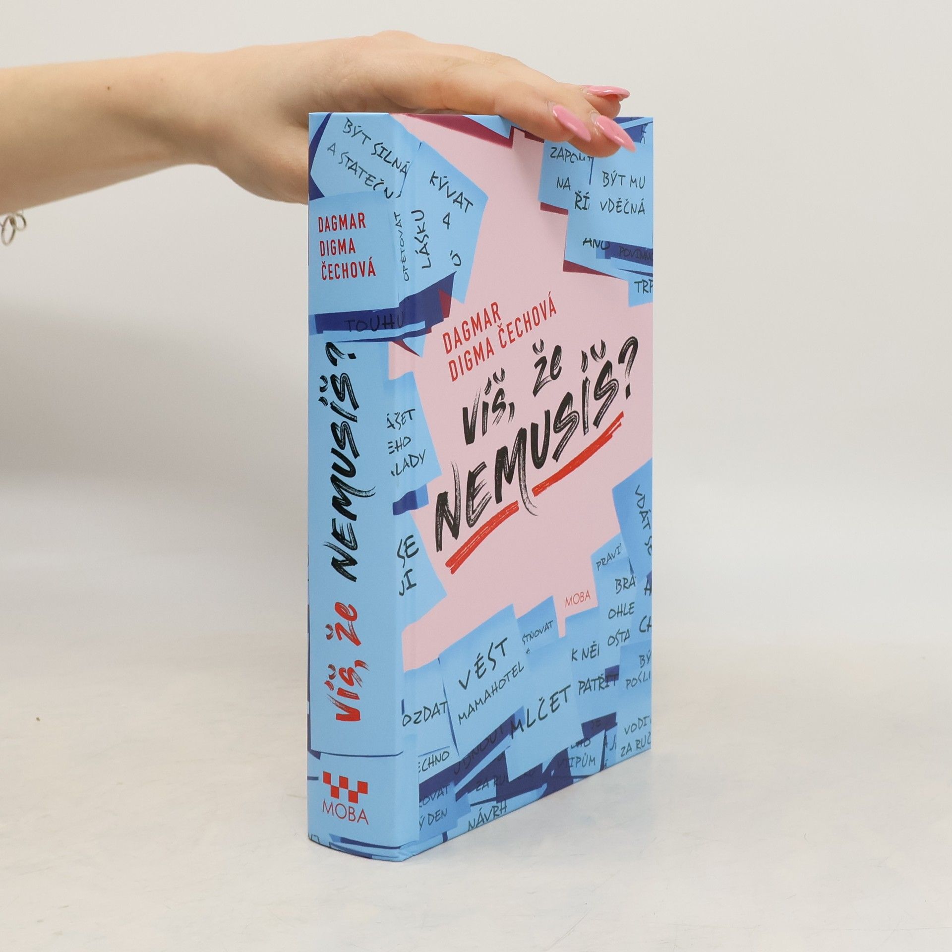 Dagmar Digma Čechová Víš, že nemusíš?