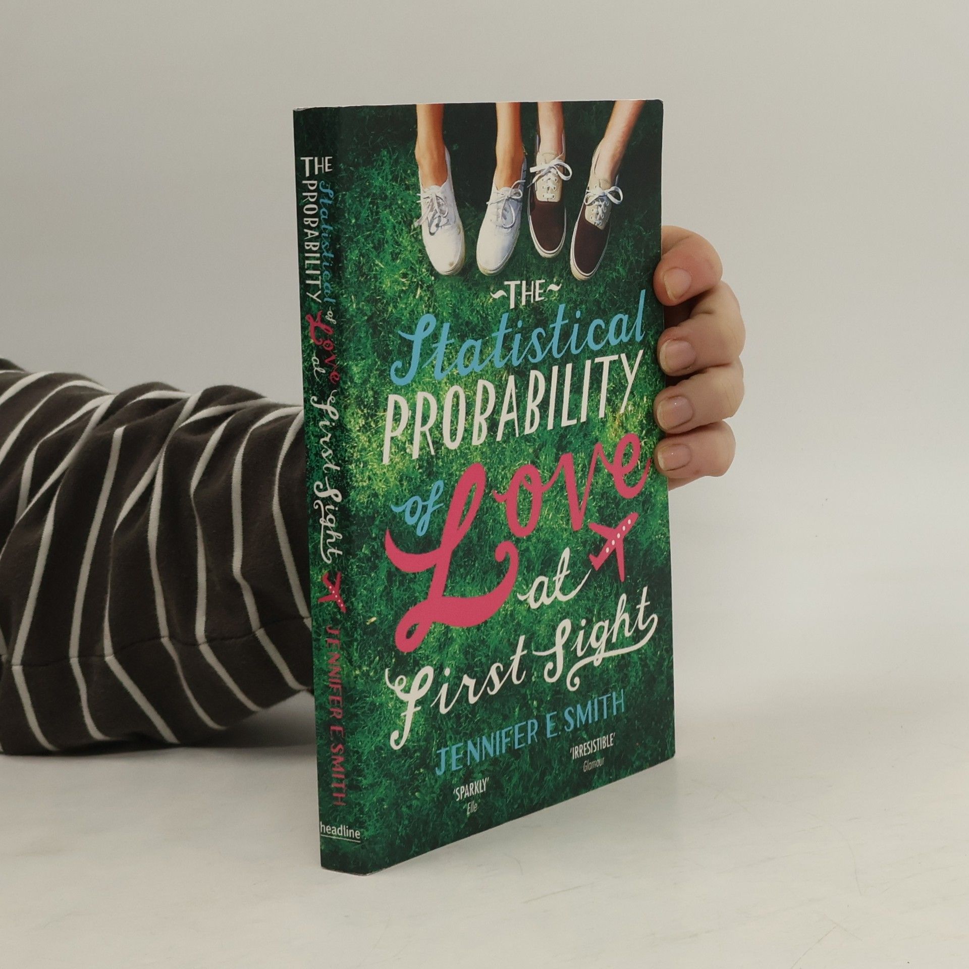 Jennifer E. Smith The Statistical Probability of Love at First Sight