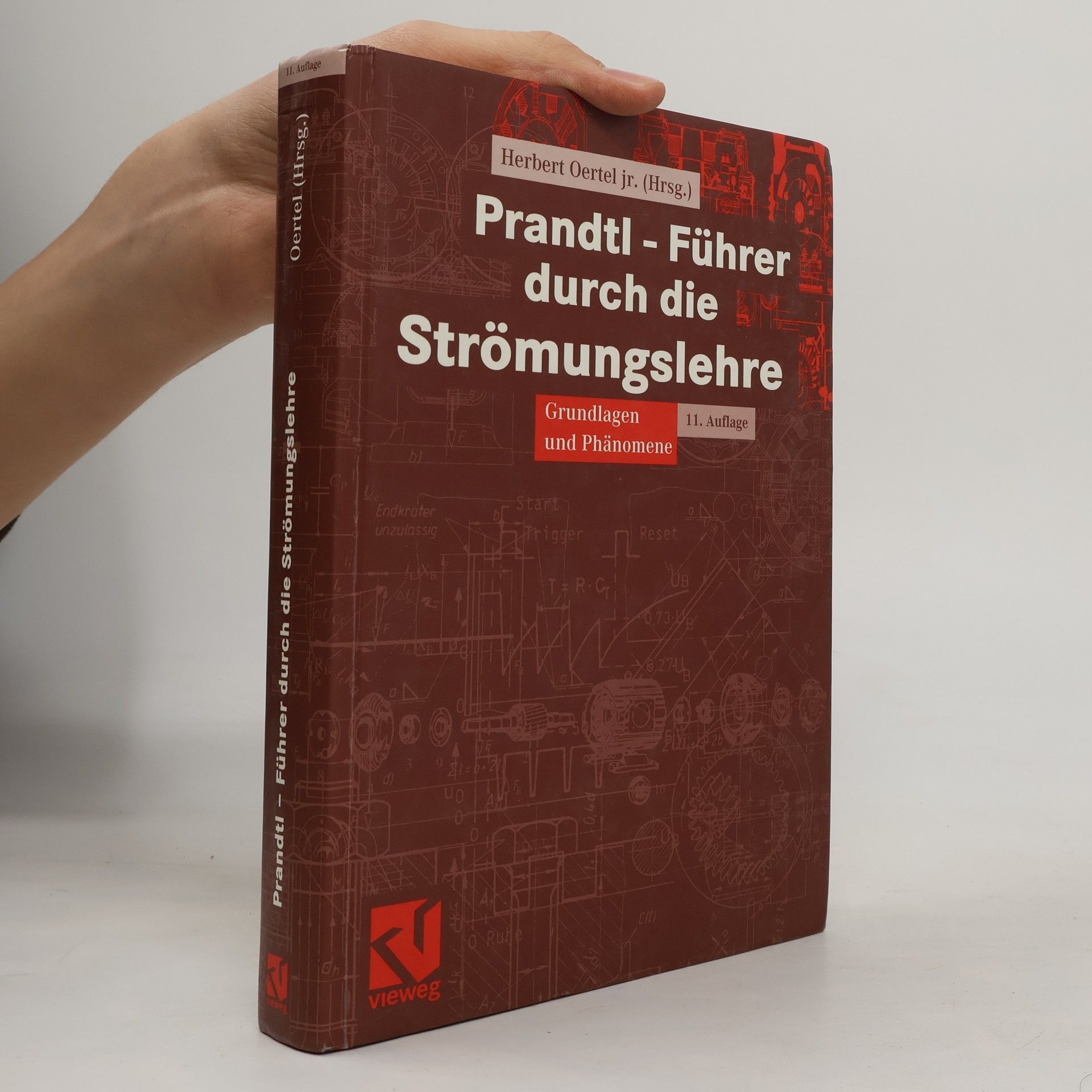 Herbert Oertel jr. Prandtl - Führer durch die Strömungslehre. Grundlagen und Phänomene - 11. Auflage