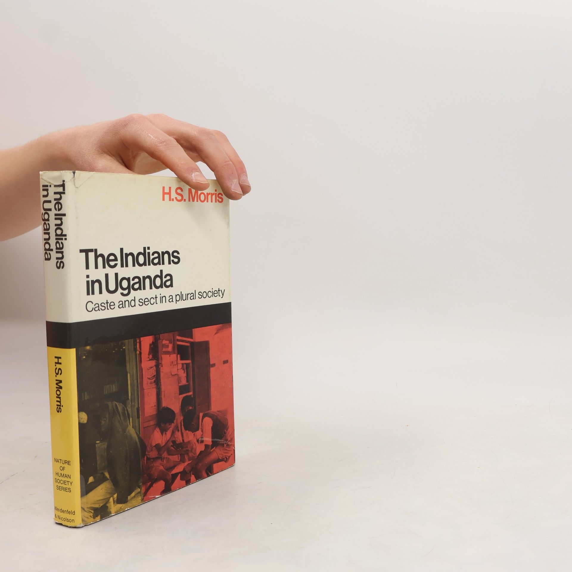 H. S. Morris The Indians in Uganda