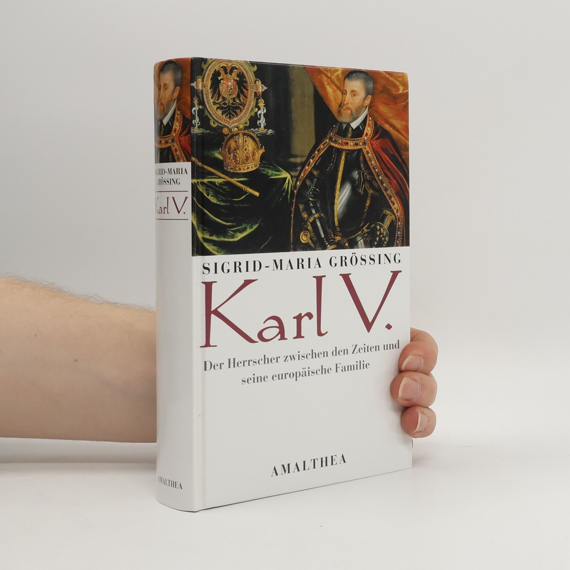 Sigrid-Maria Größing Karl V.