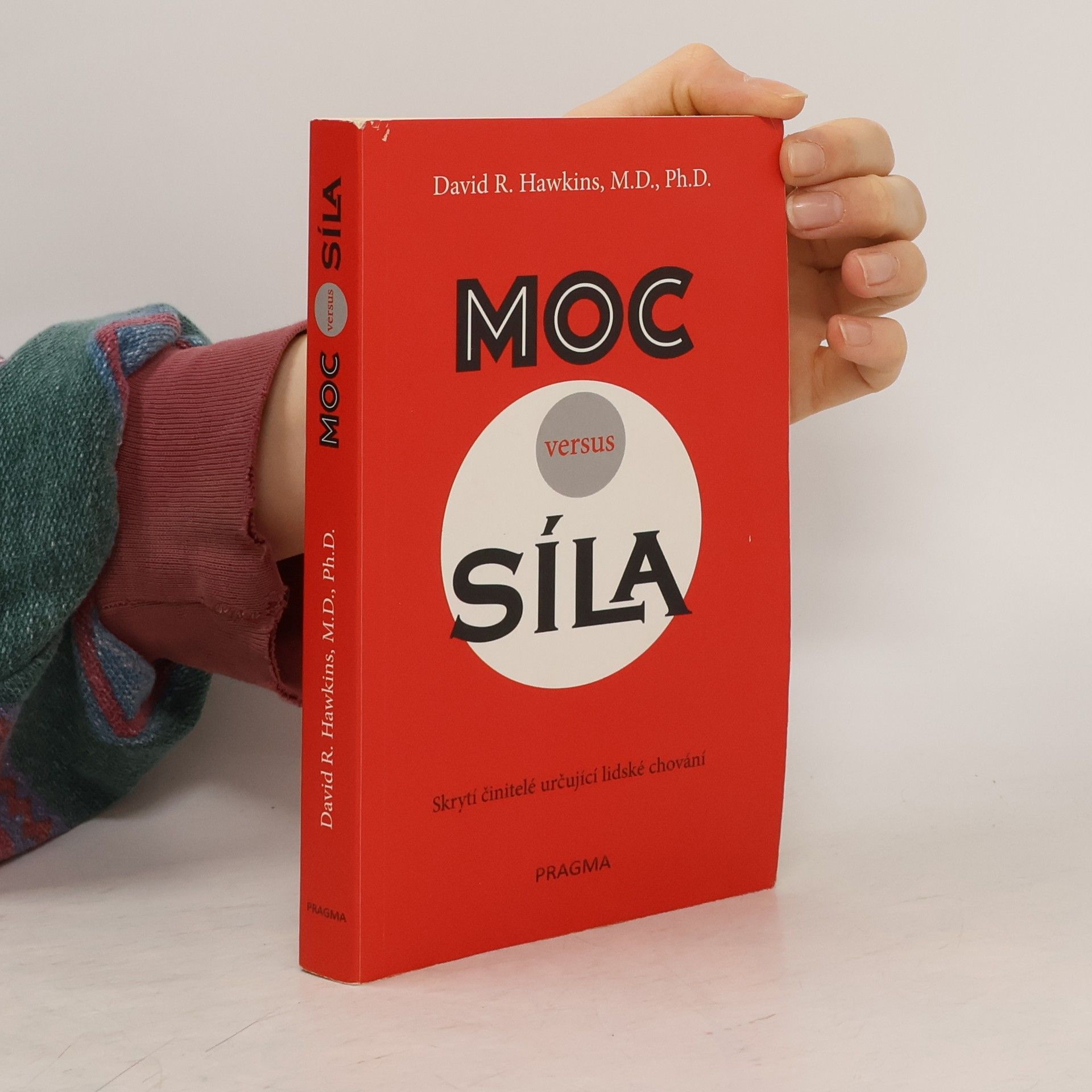 David R. Hawkins Moc versus síla