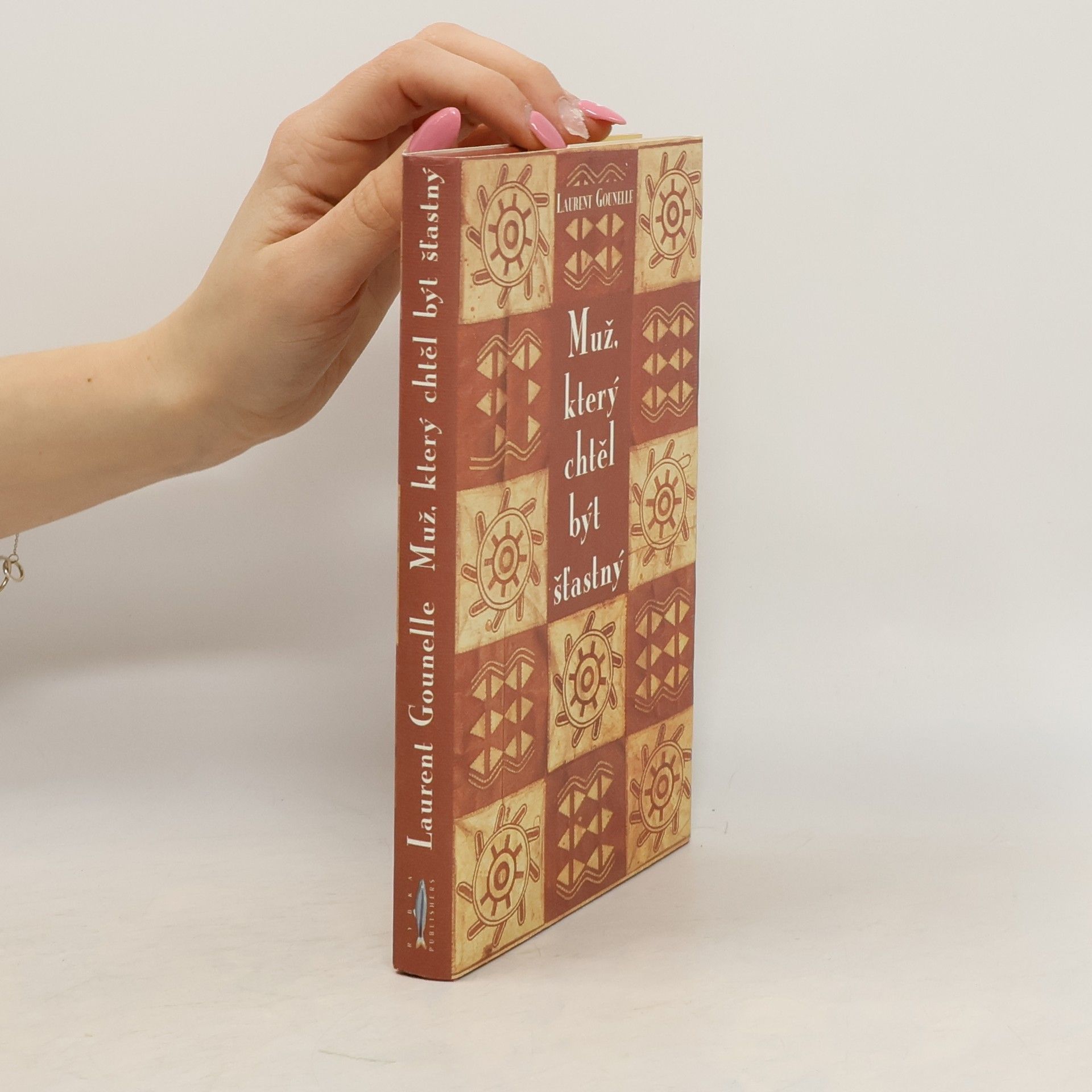 Laurent Gounelle Muž, který chtěl být šťastný