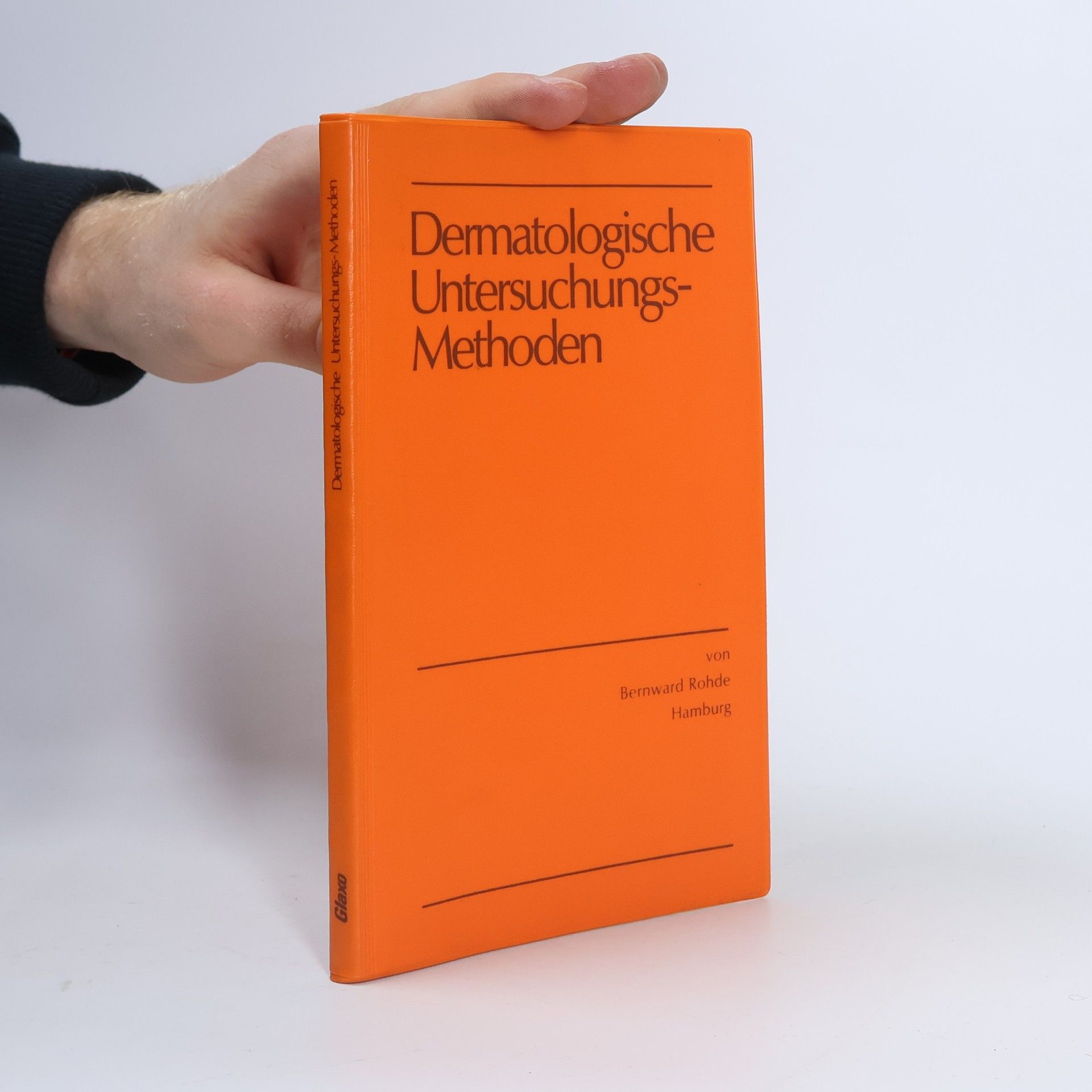 Bernward Rohde Dermatologische Untersuchungs- Methoden