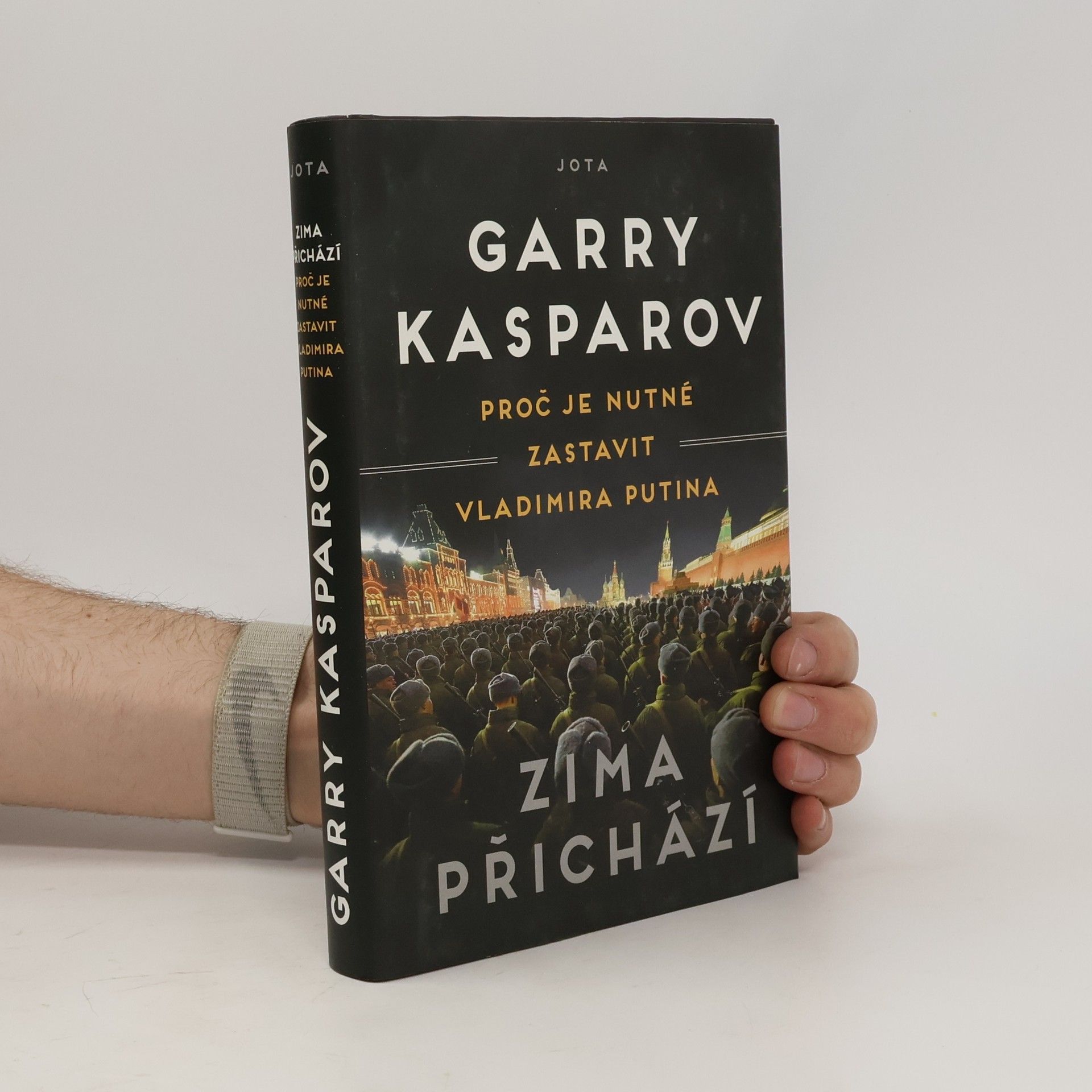 Garry Kasparov Zima přichází : proč je nutné zastavit Vladimira Putina