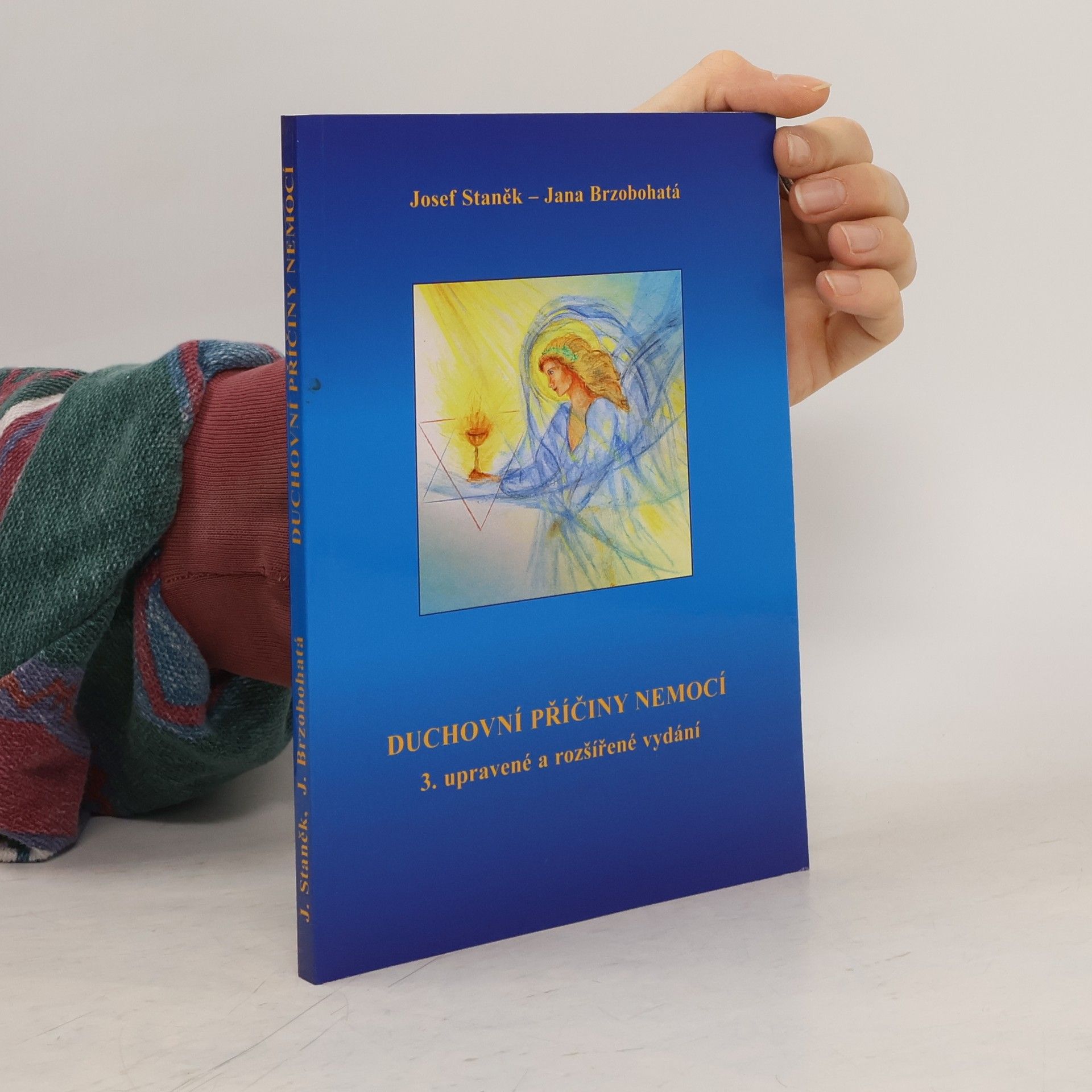 Josef Staněk Duchovní příčiny nemocí