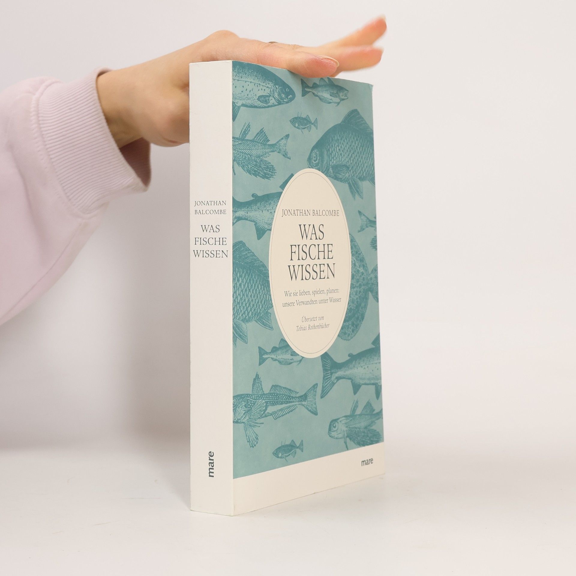 Jonathan Balcombe Was Fische wissen