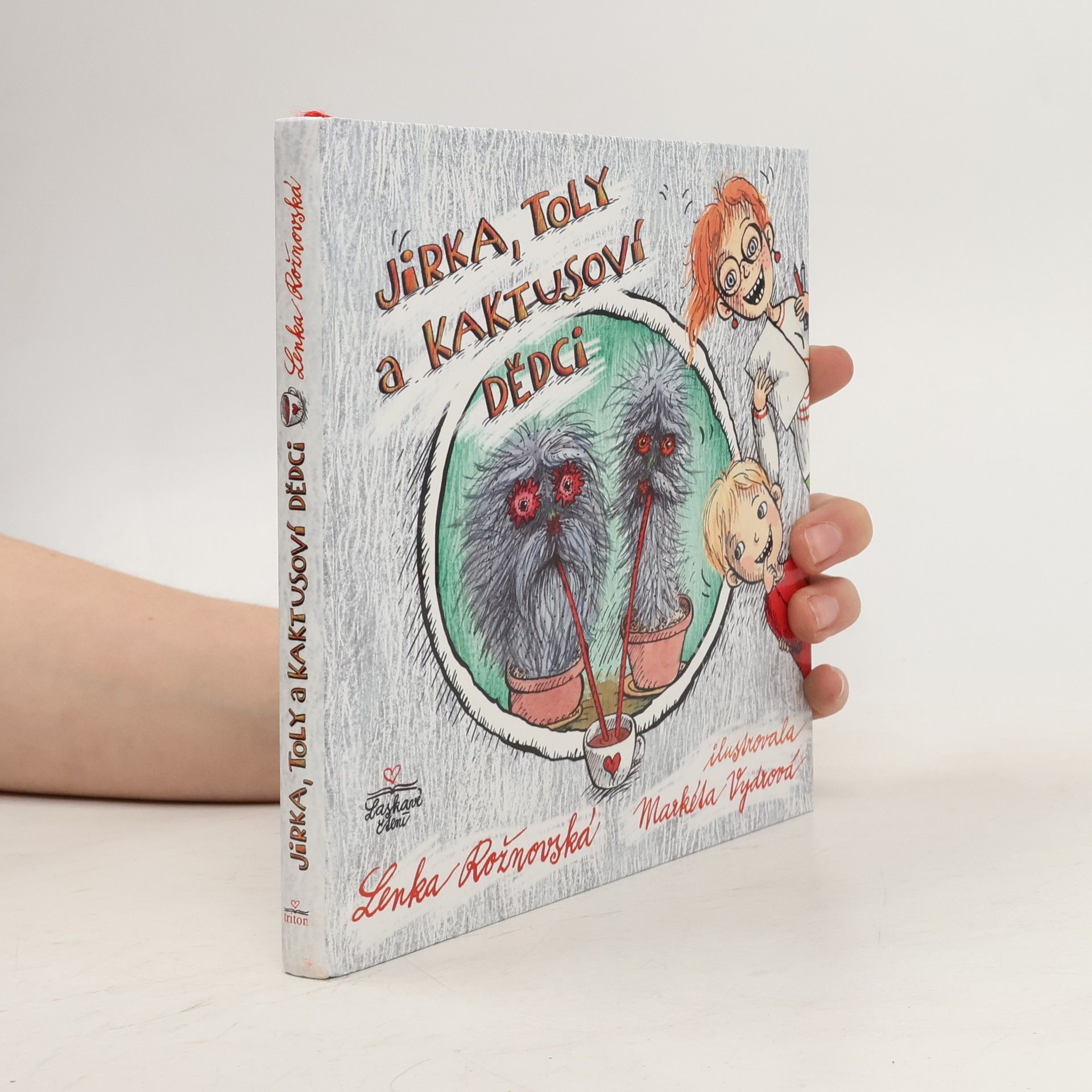 Lenka Rožnovská Jirka, Toly a kaktusoví dědci