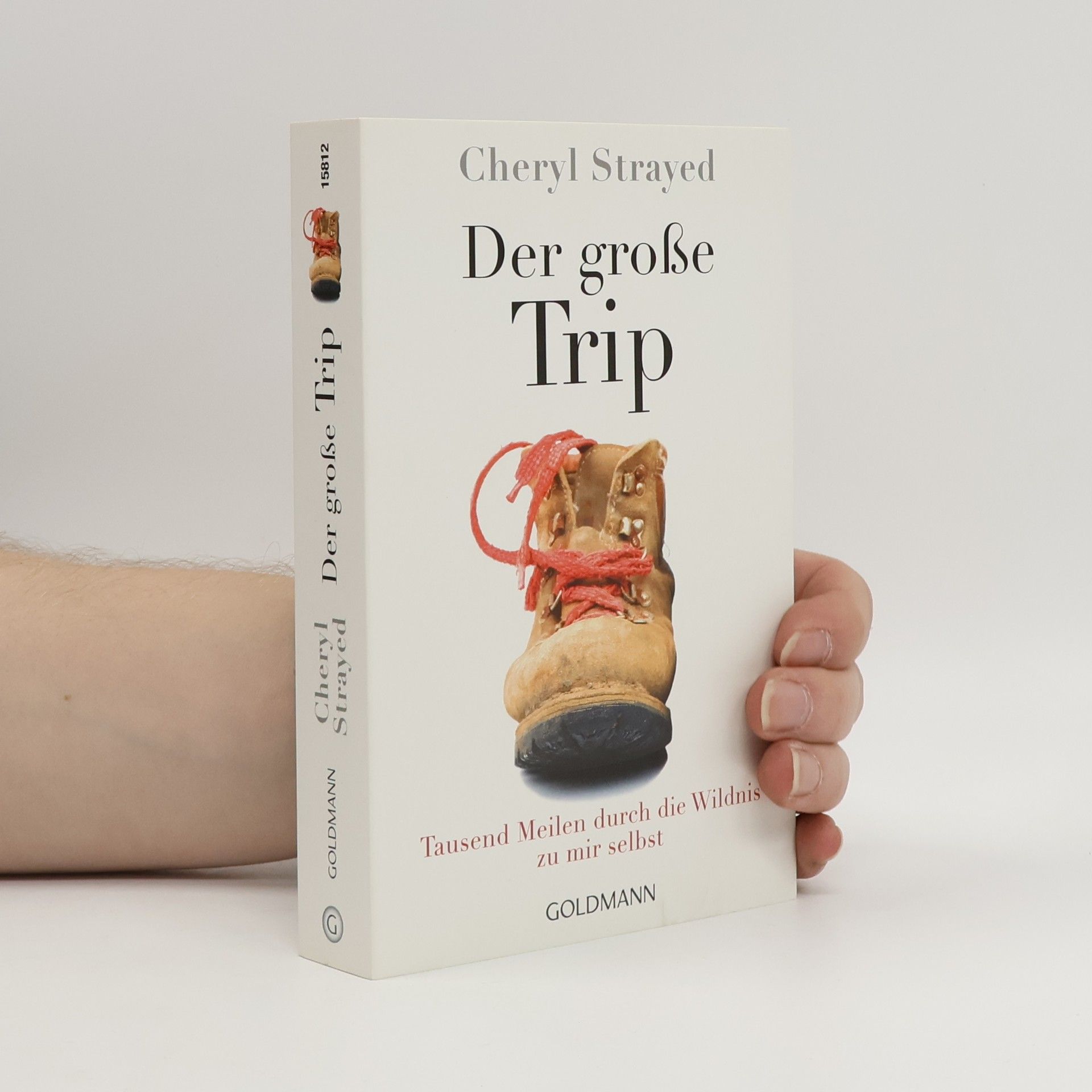 Cheryl Strayed Der große Trip
