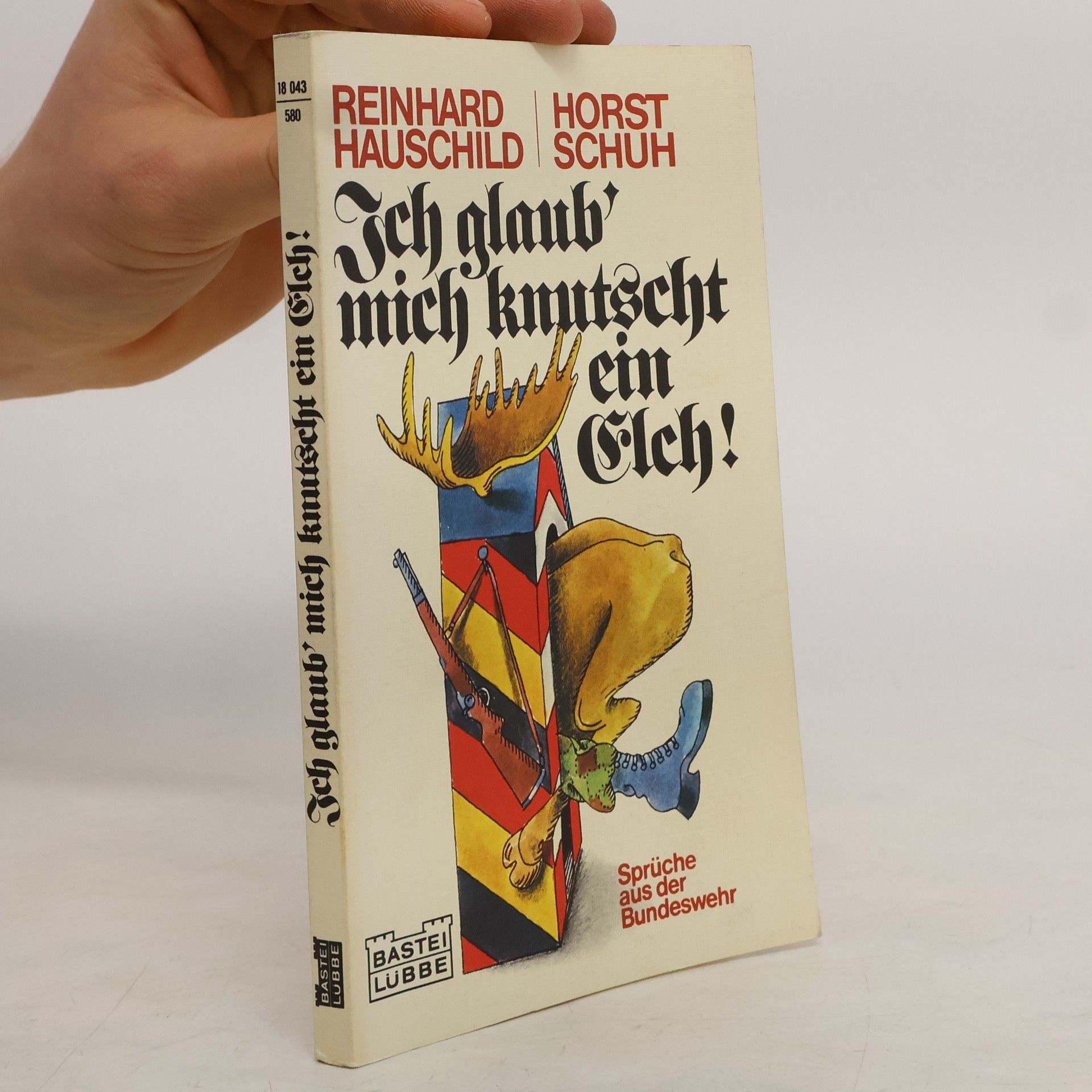 Reinhard Hauschild Ich glaub' mich knutscht ein Elch!