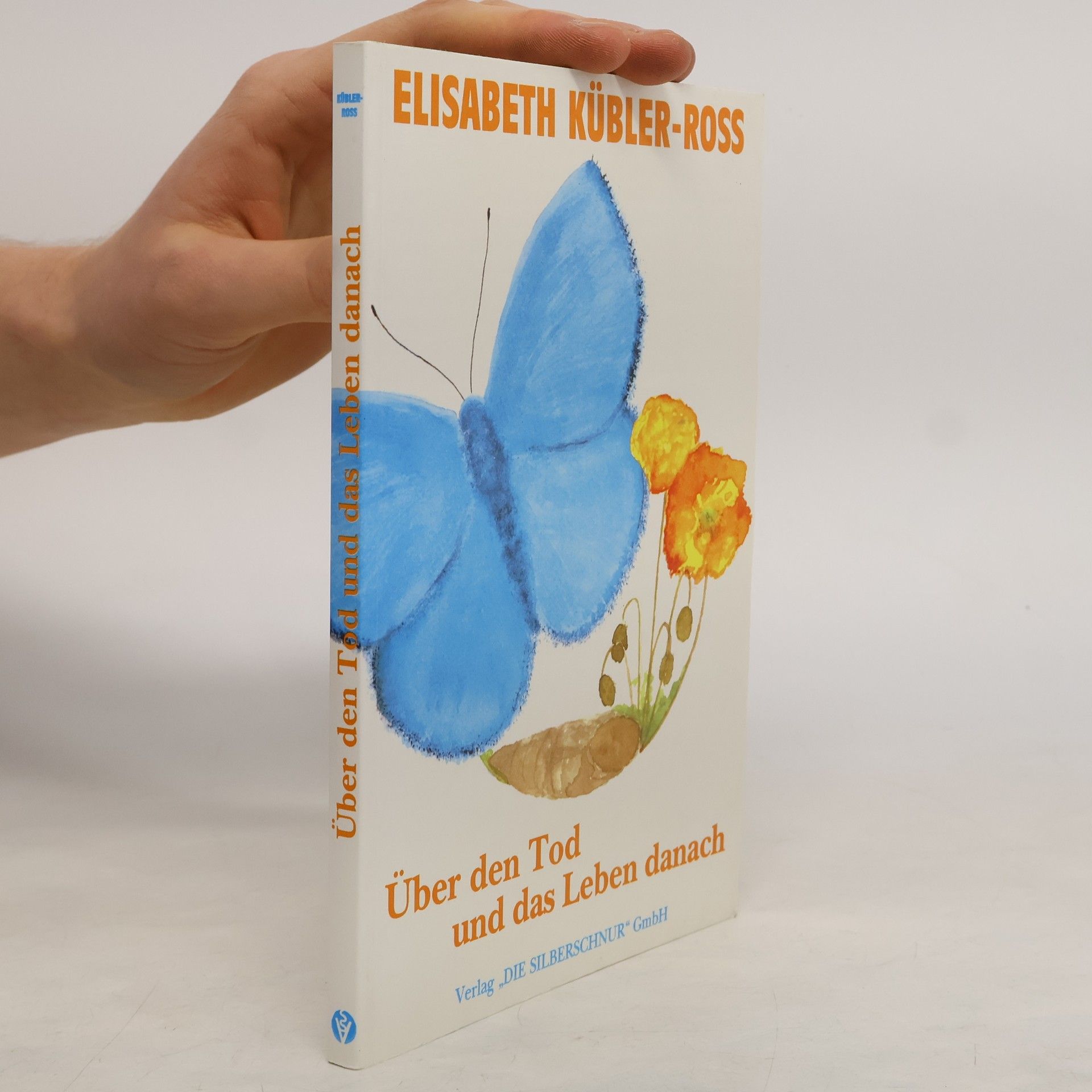 Elisabeth Kübler-Ross Über den Tod und das Leben danach