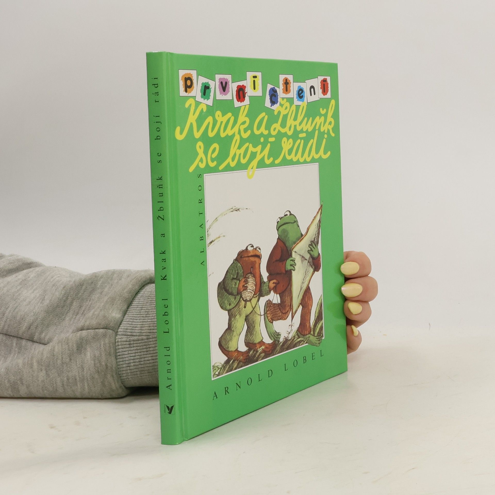 Arnold Lobel Kvak a Žbluňk se bojí rádi