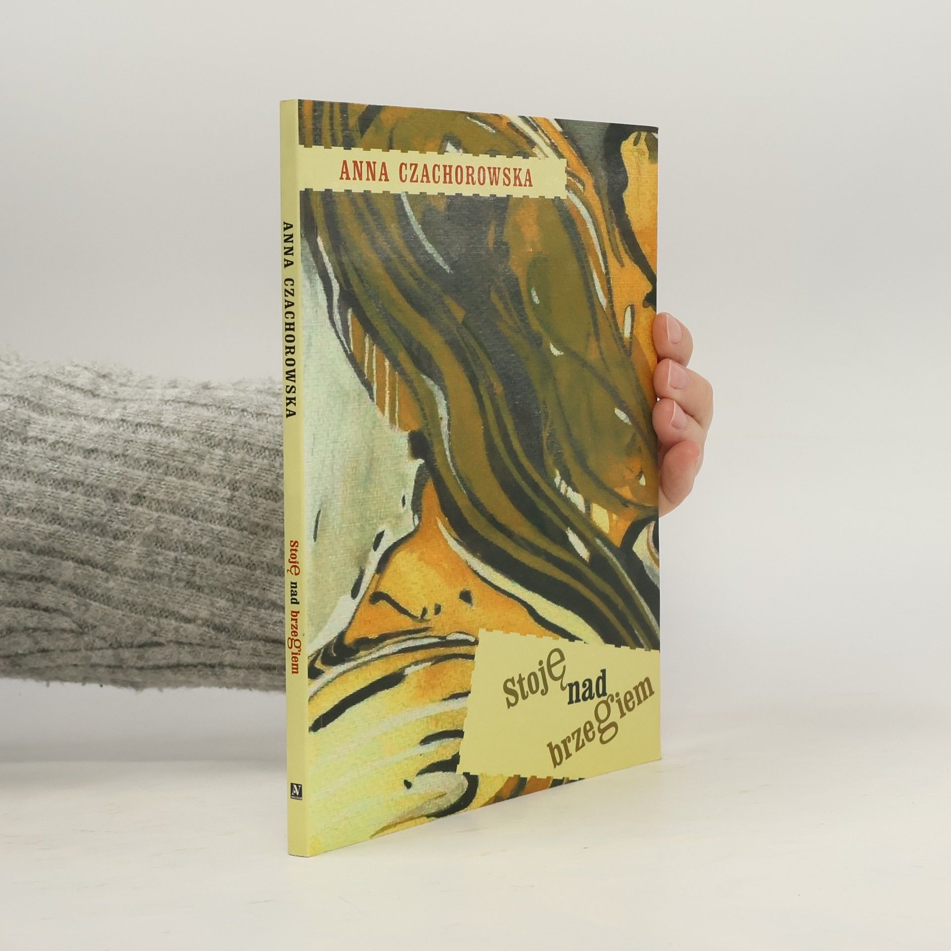 Anna Czachorowska Stoję nad brzegiem
