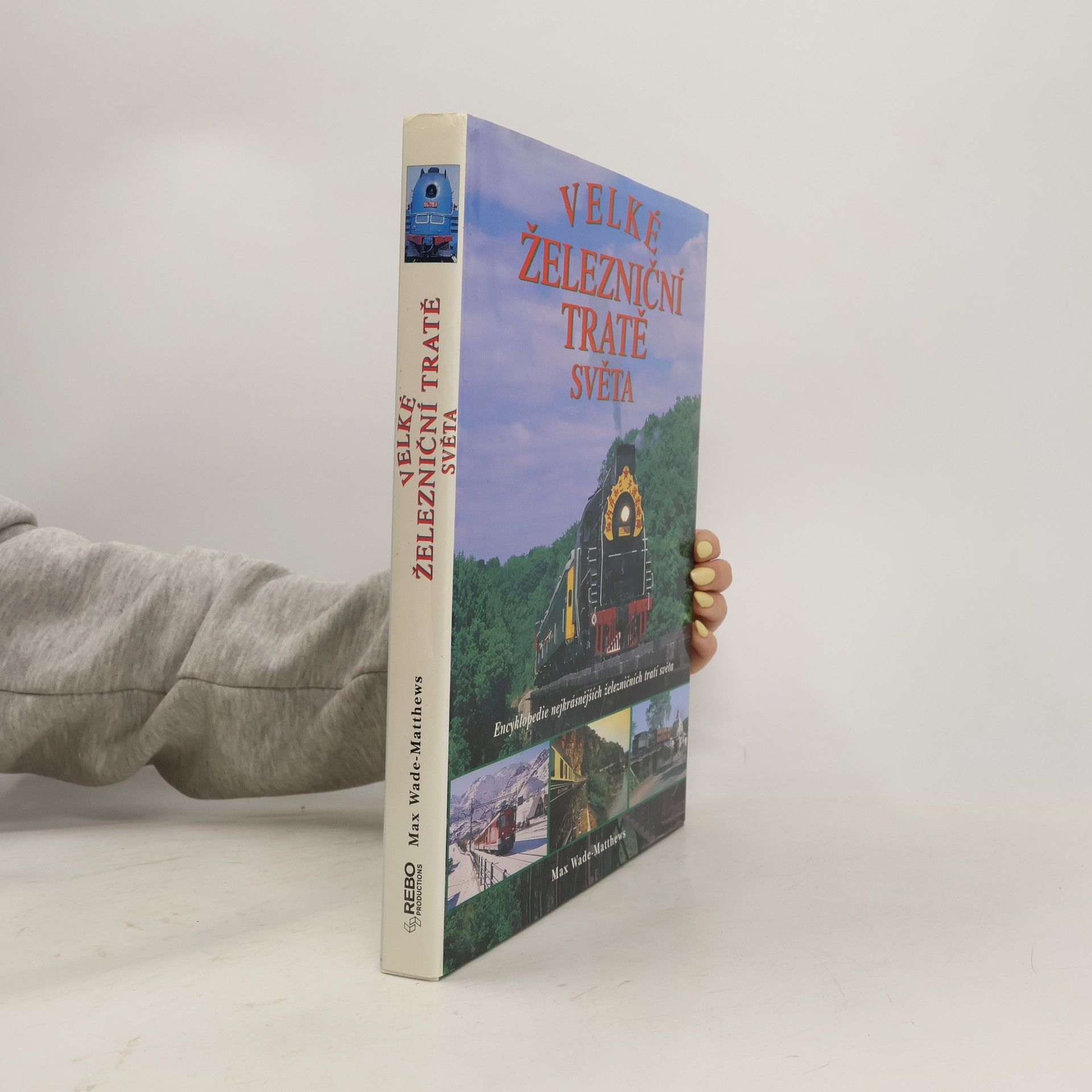 Max Wade Matthews Velké železniční tratě světa